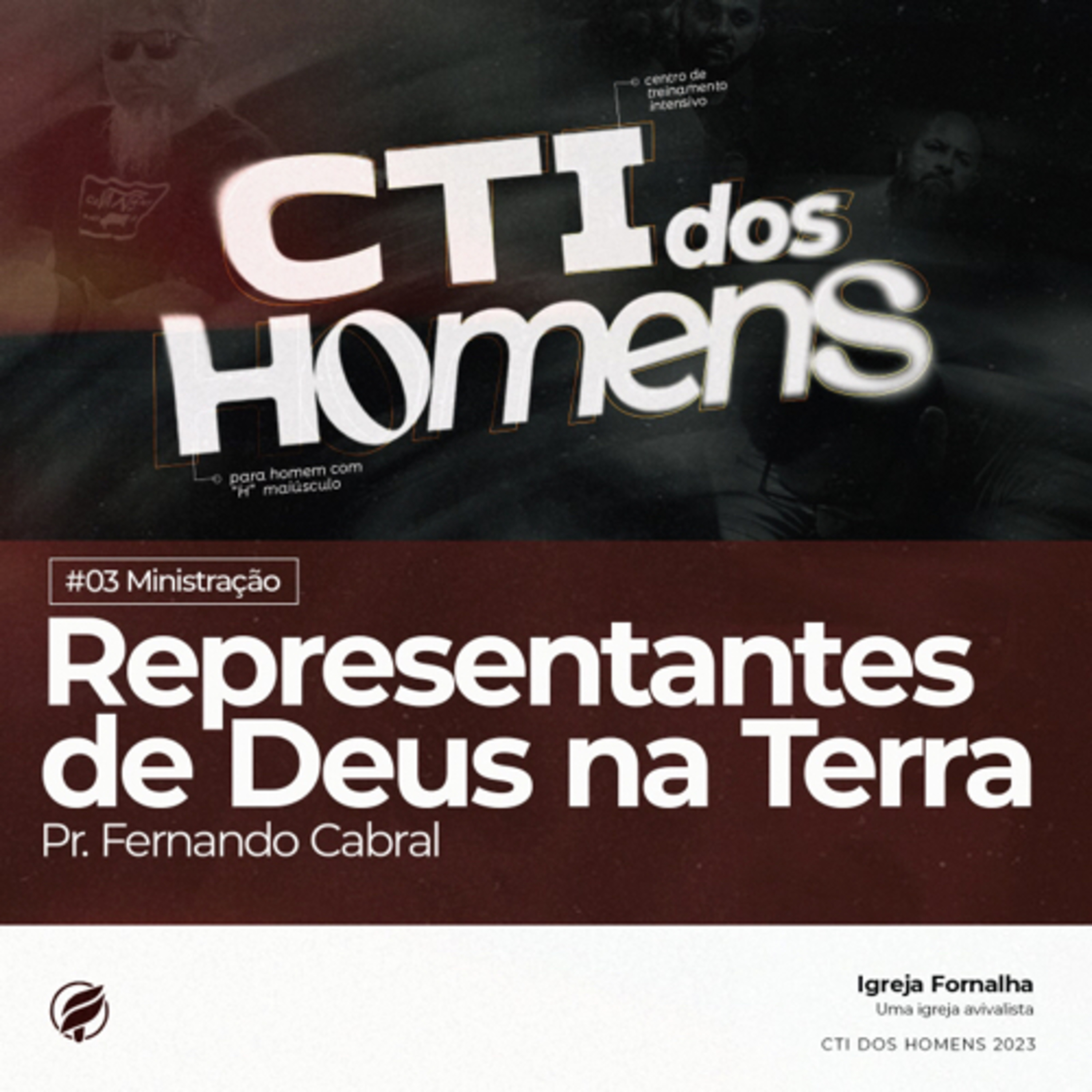 CTI dos Homens 2023 - Representantes de Deus na Terra  episode artwork