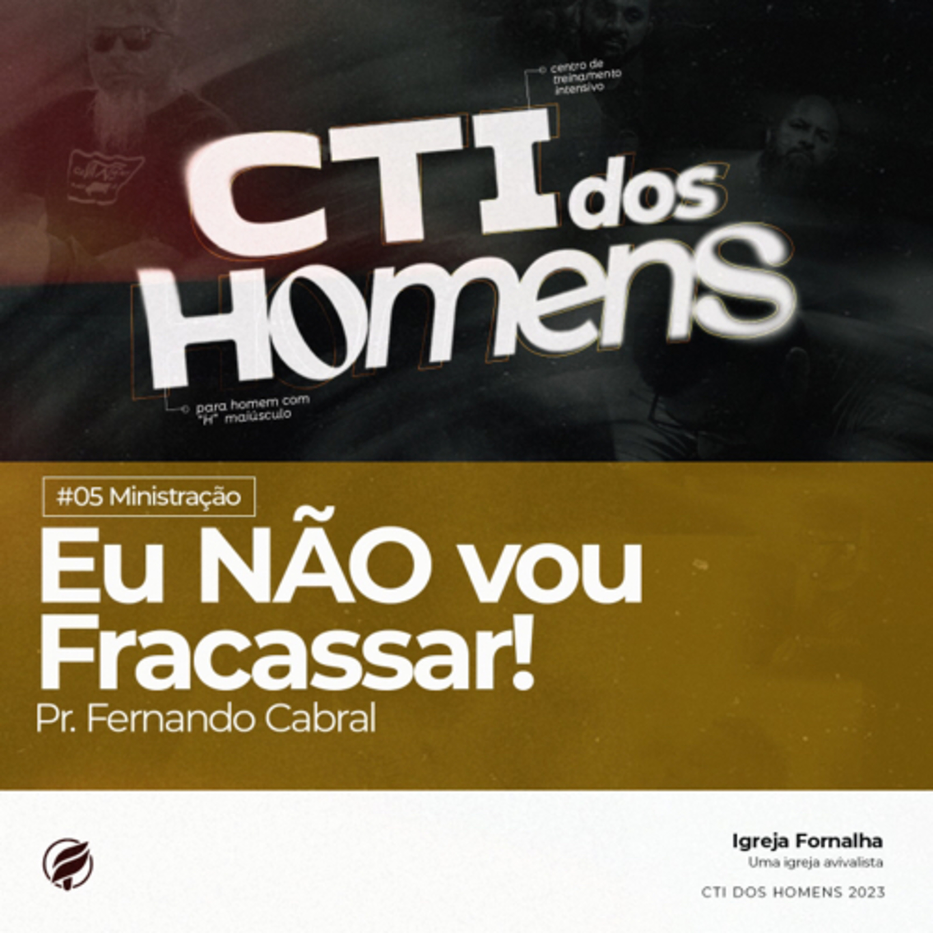 CTI dos Homens 2023 - Eu NÃO vou Fracassar episode artwork