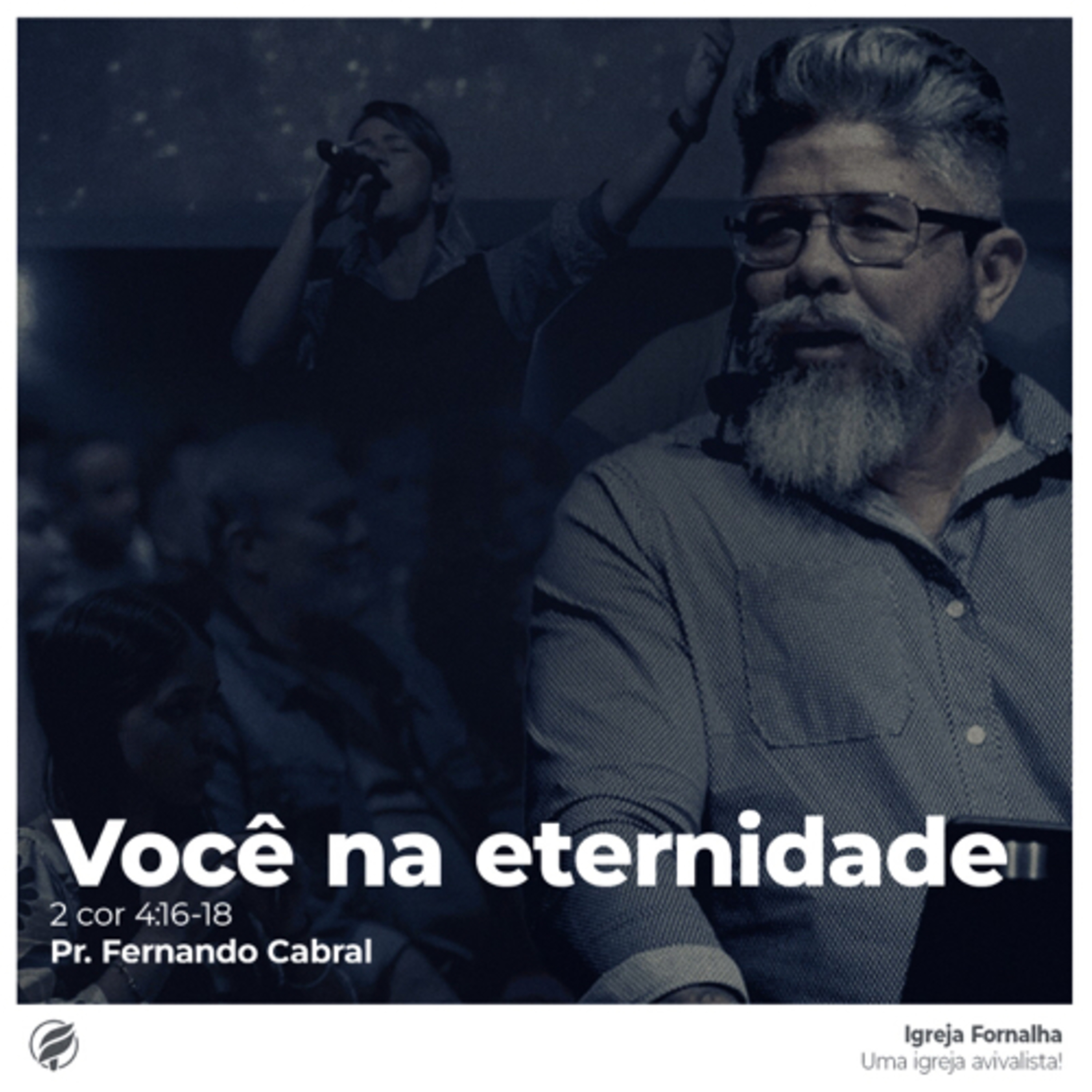 Você na eternidade - 2 Cor 4:16-18