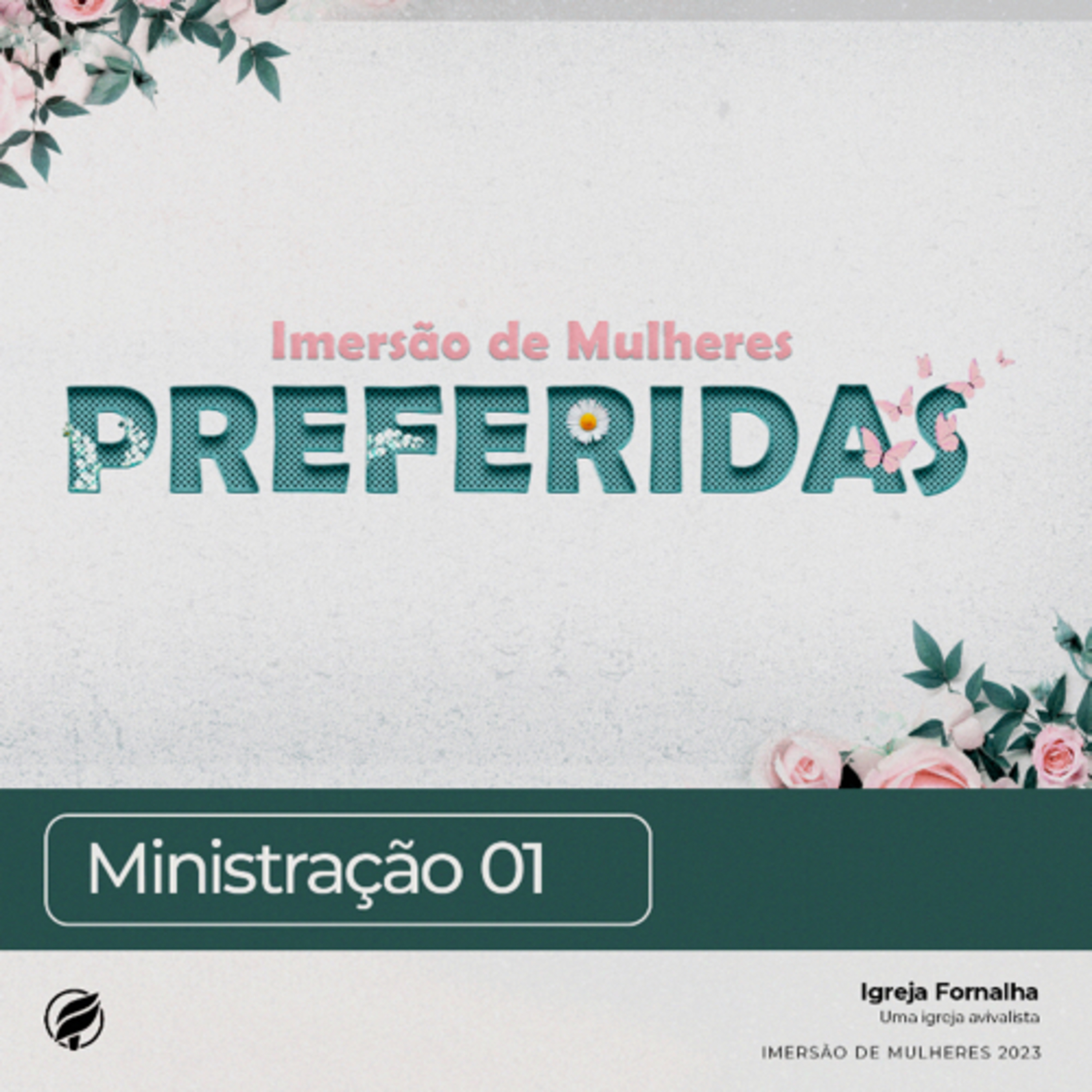 Imersão de Mulheres Preferidas 2023 - Ministração 01 episode artwork