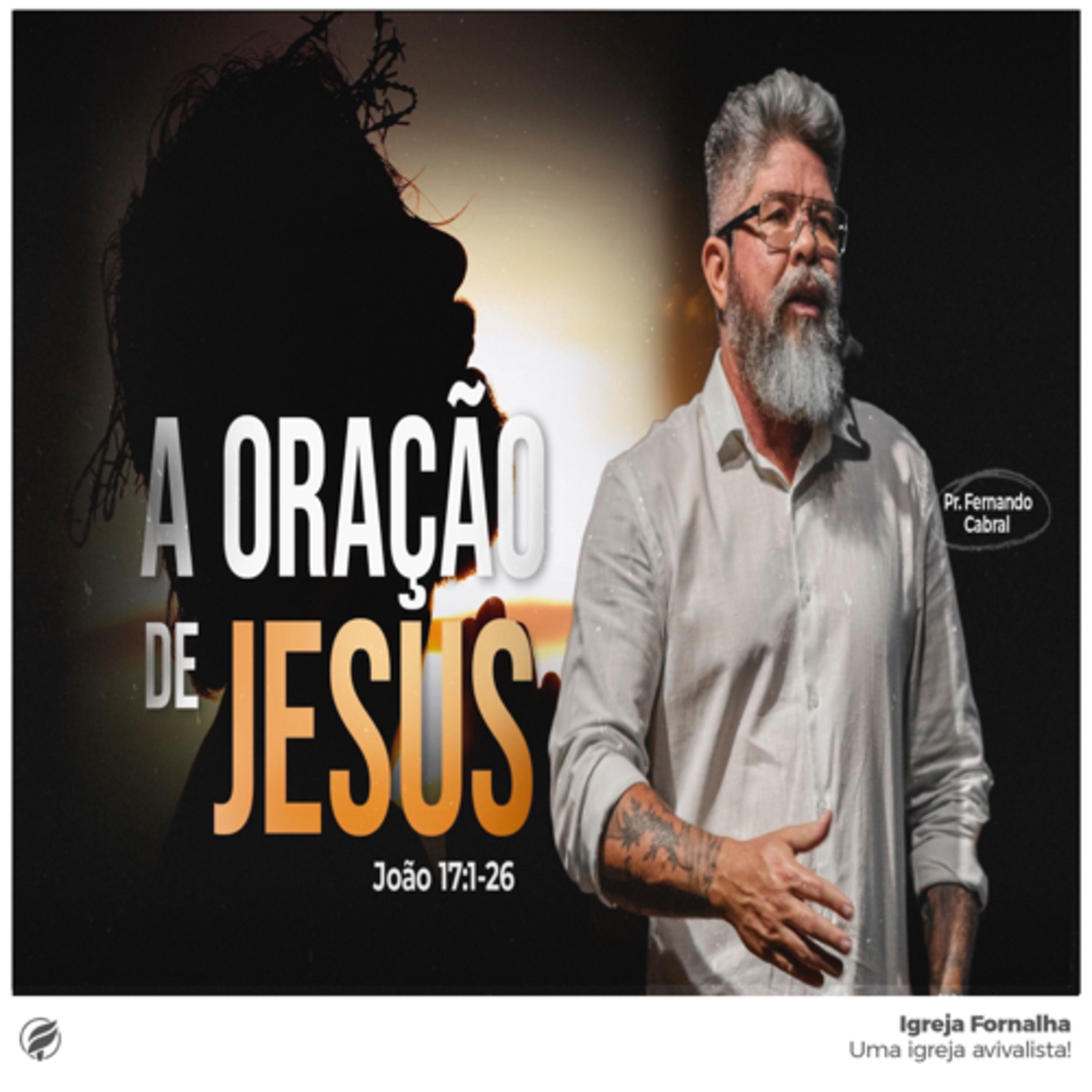 A Oração de Jesus - João 17: 1-26 episode artwork