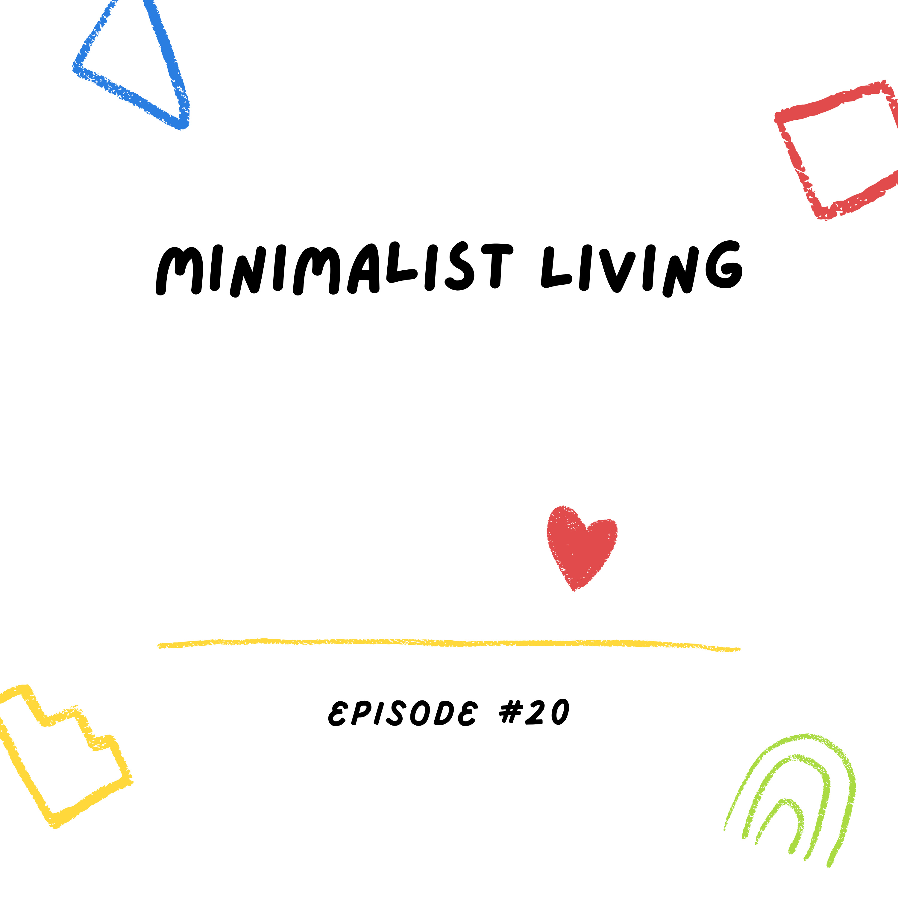 Minimalist Living episode artwork