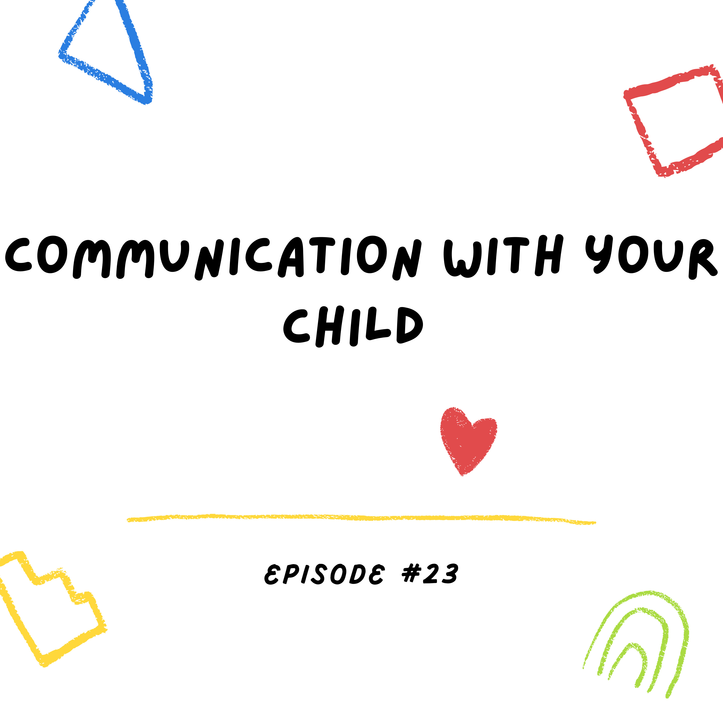 Communication with your child  episode artwork