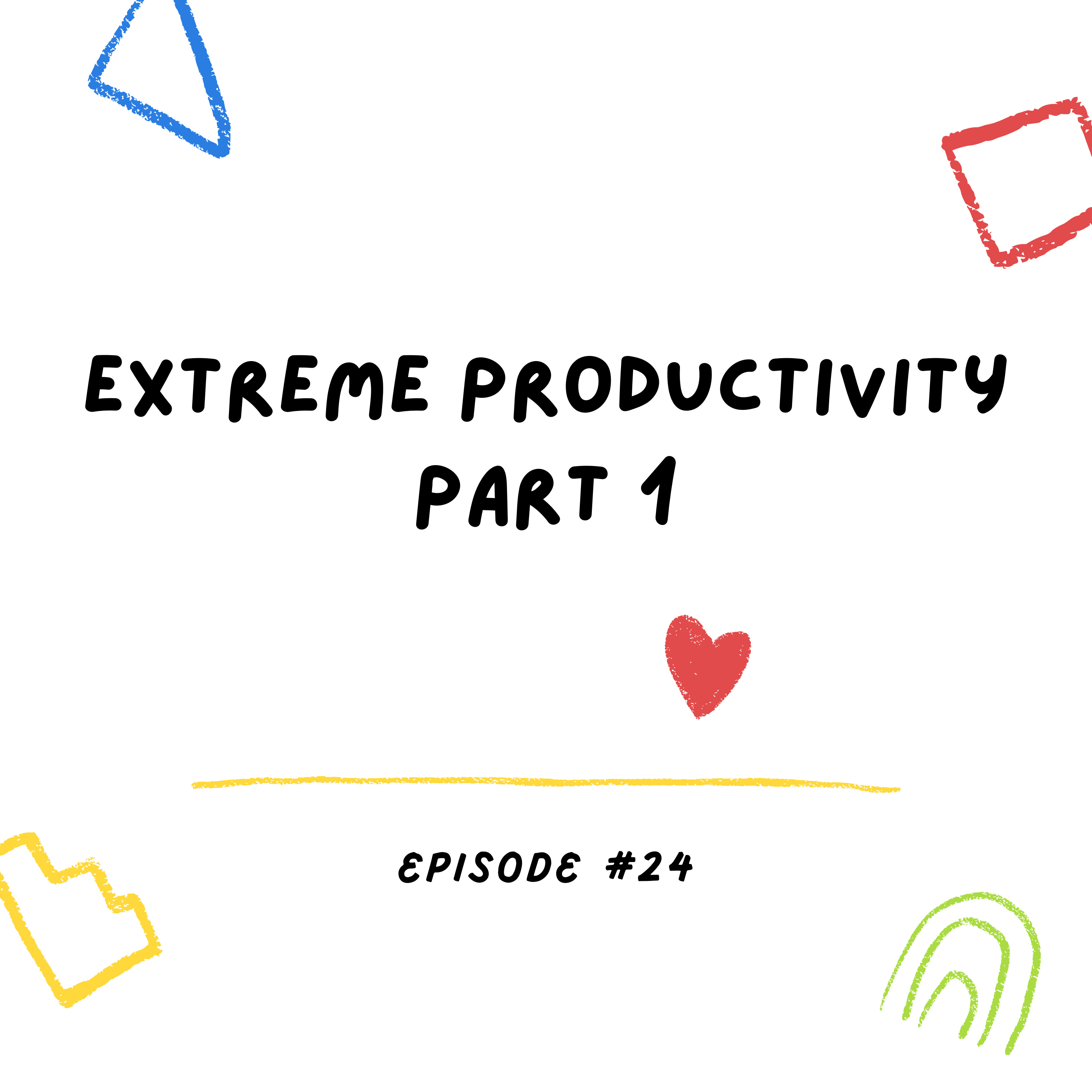 Extreme Productivity episode artwork