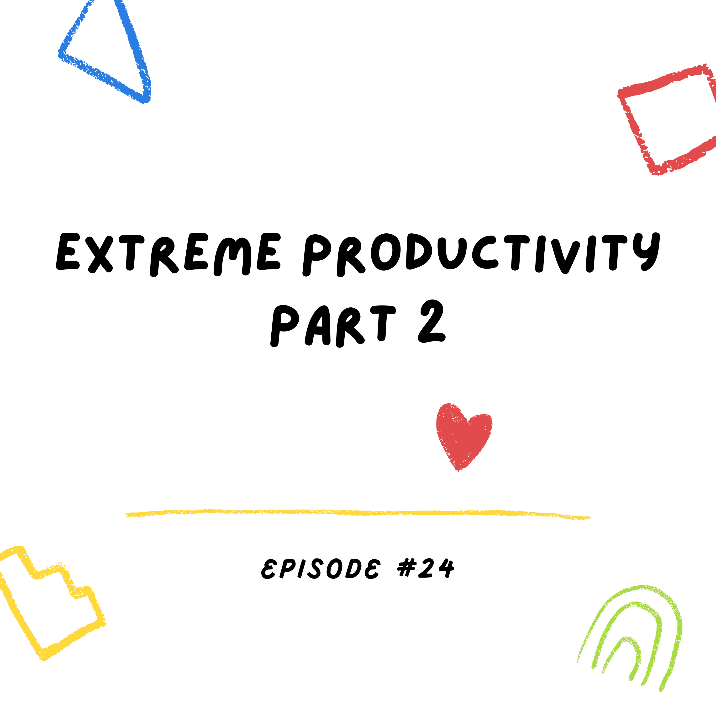 Extreme Productivity episode artwork