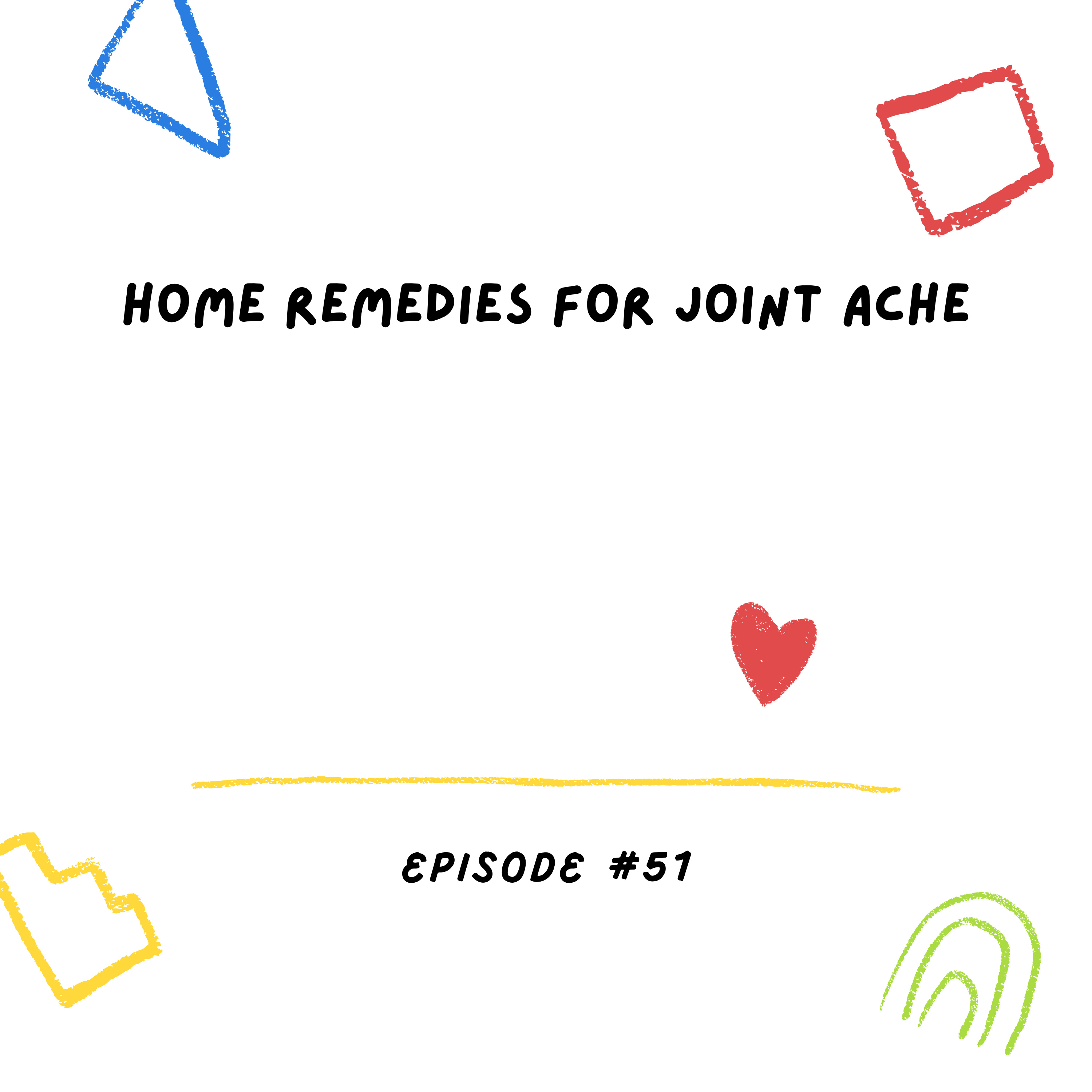 Home Remedies For Joint Ache episode artwork