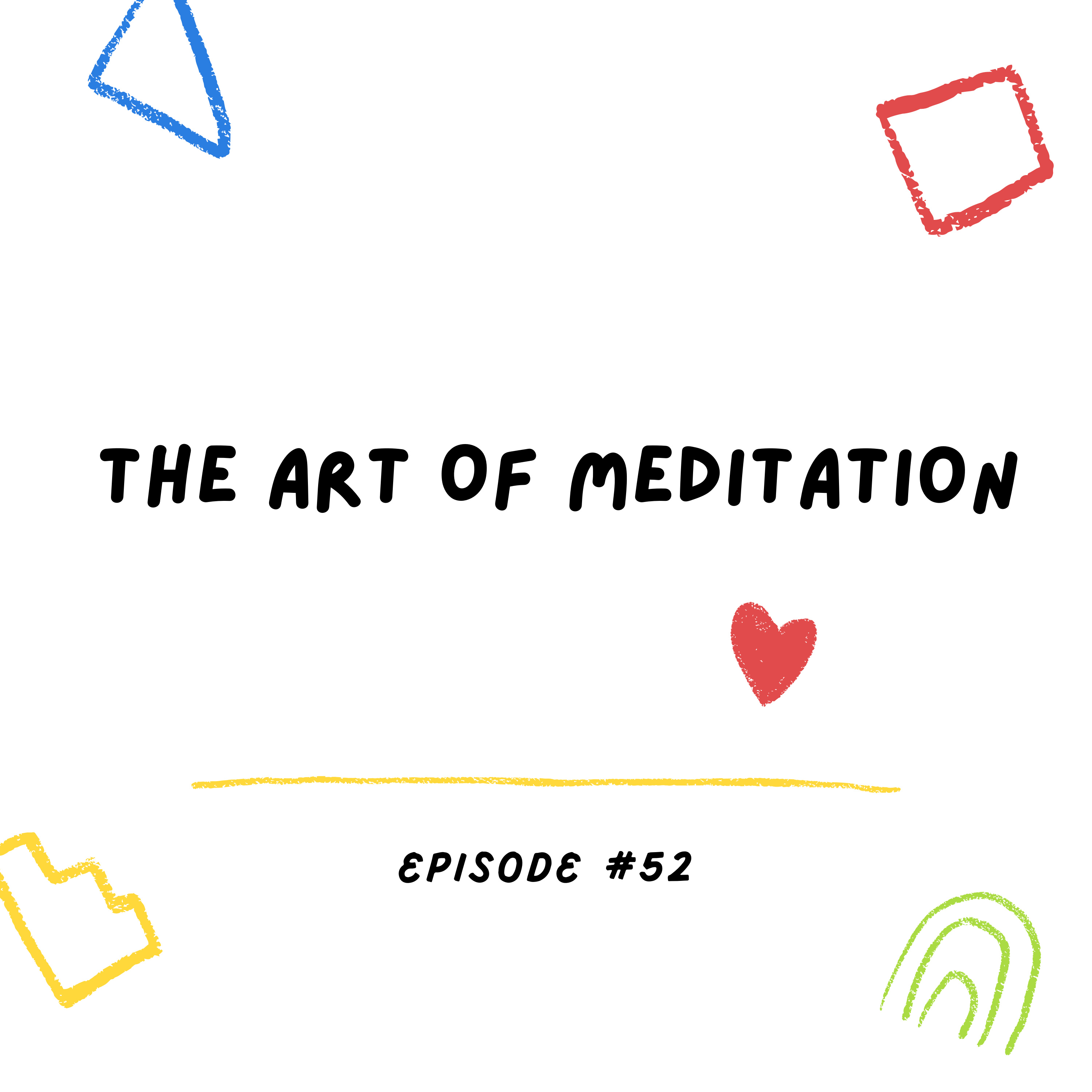 Learn The Art Of Meditation episode artwork