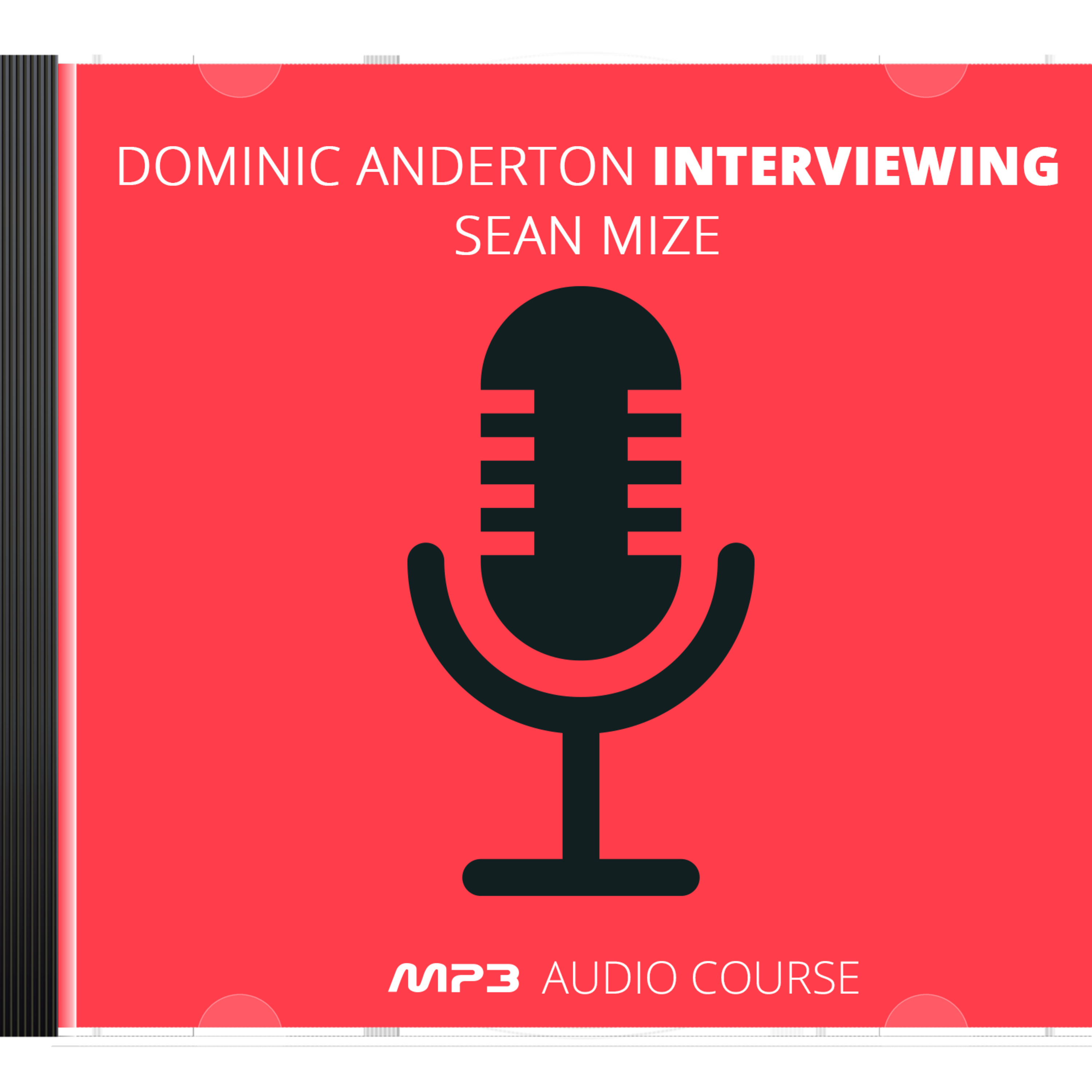 Dominic Anderton Interviewing Sean Mize episode artwork