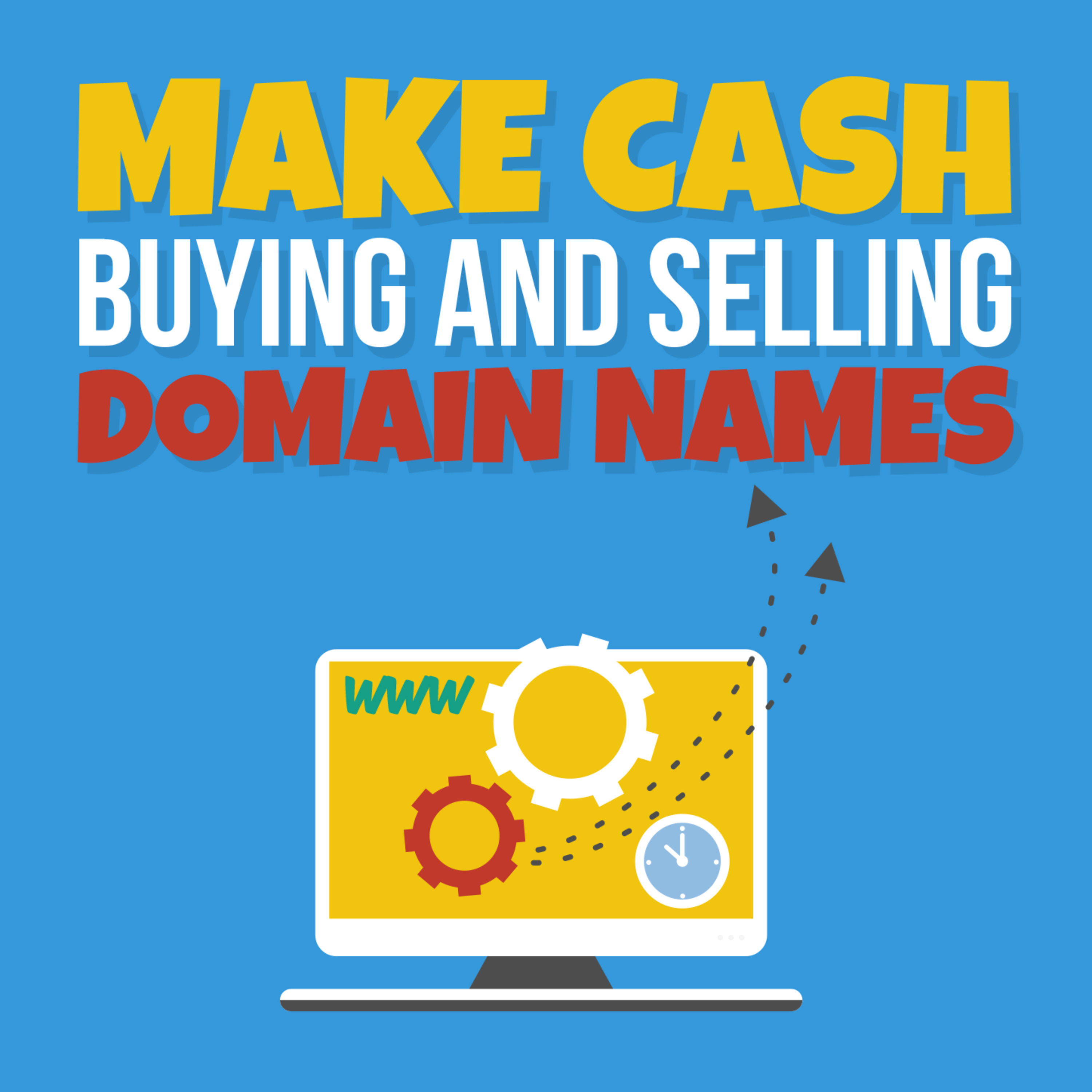 Make Cash Buying And Selling Domain Names #2 episode artwork