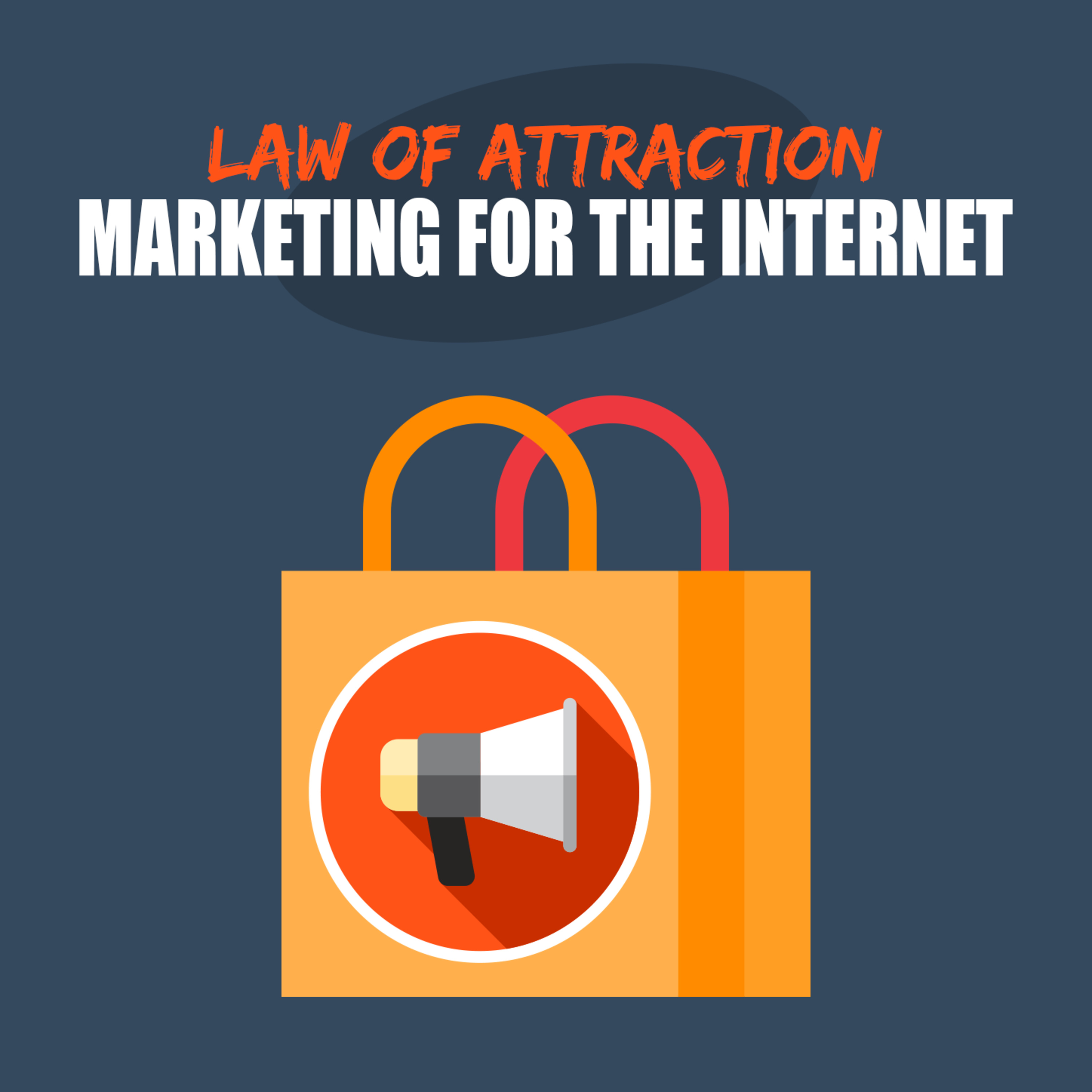 Law Of Attraction Marketing For The Internet #3 episode artwork