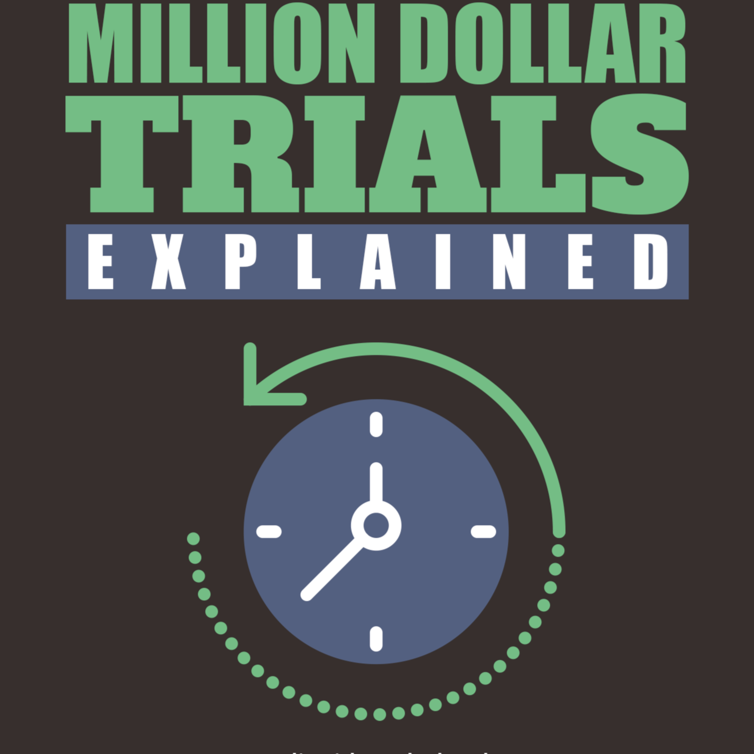 Million Dollar Trials Explained - Part 3 episode artwork