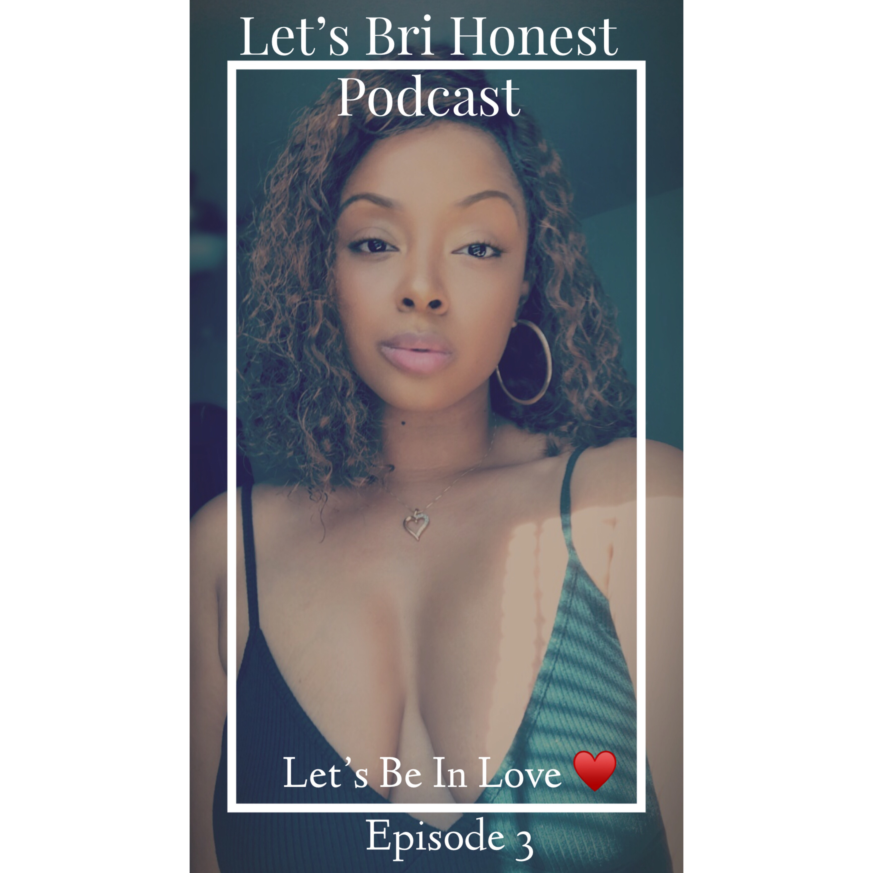 Let’s Bri Honest