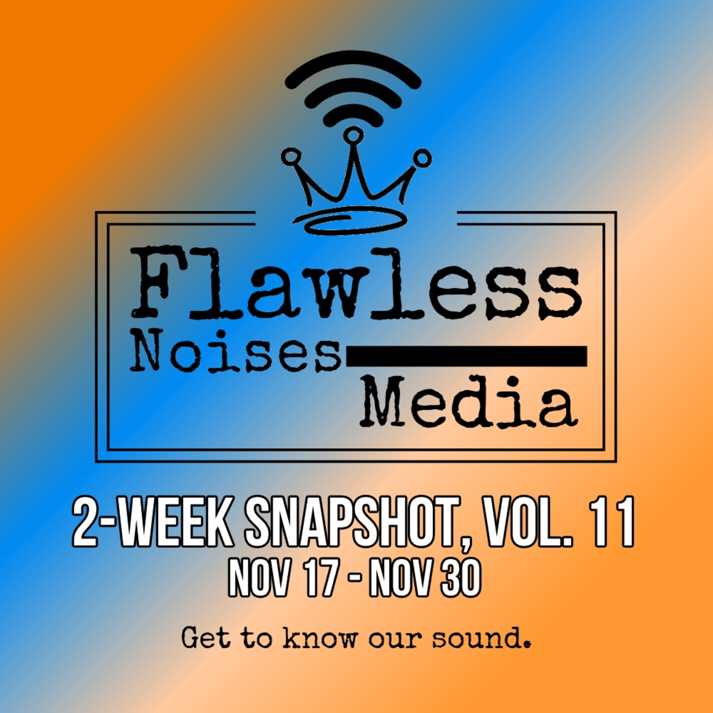 Network 2-Week Snapshot, Vol. 11