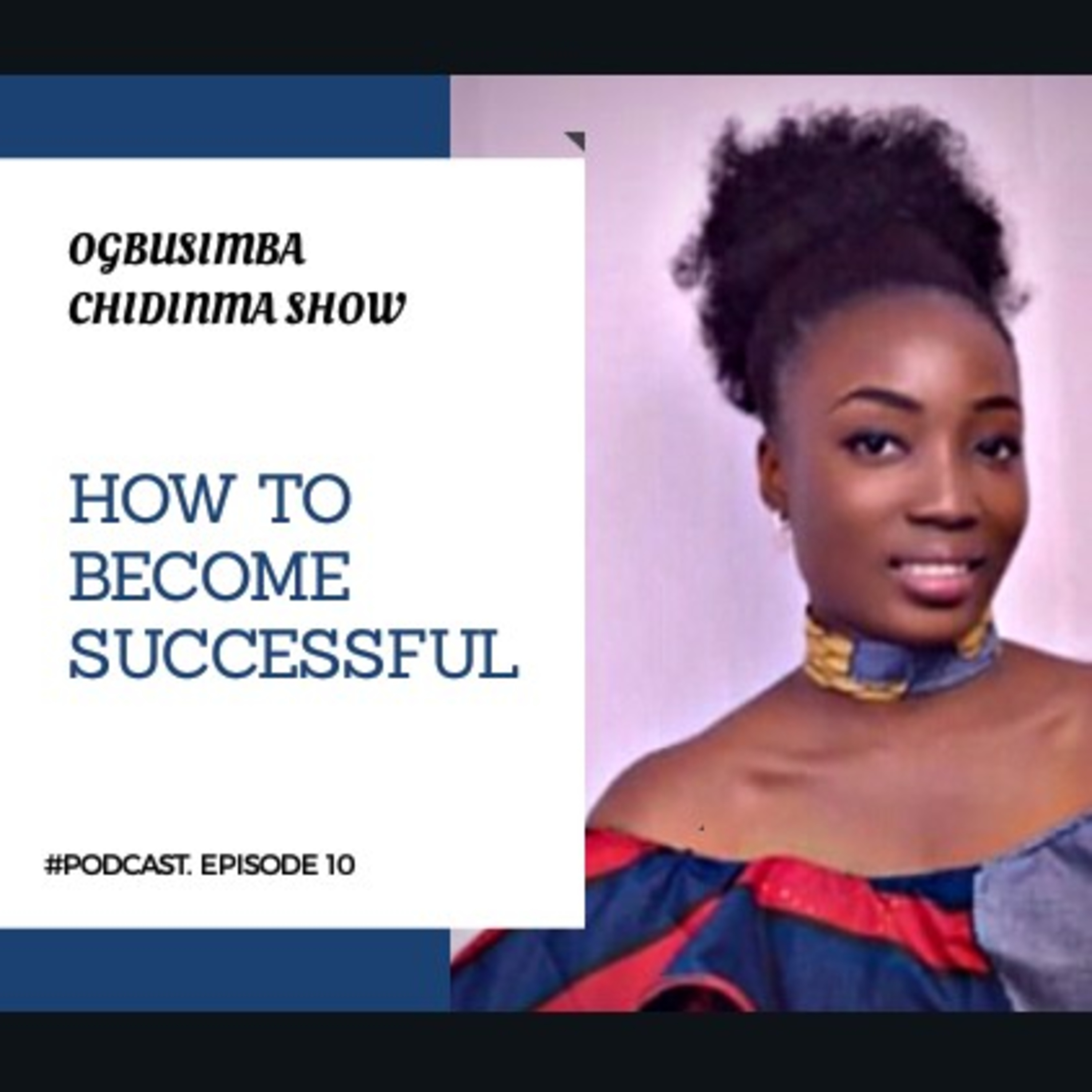 The Chidinma Ogbusimba Show: (TCOS)