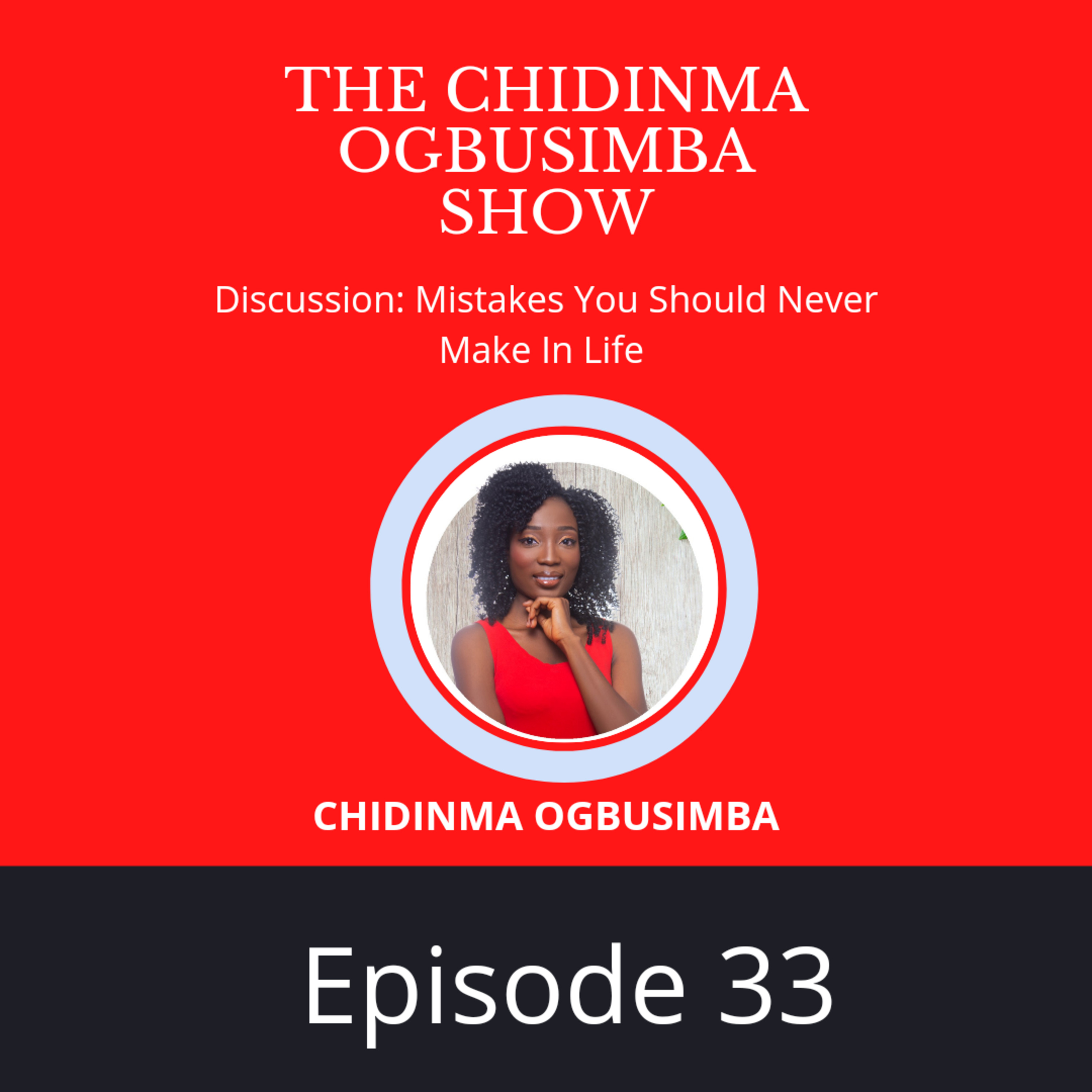 The Chidinma Ogbusimba Show: (TCOS)