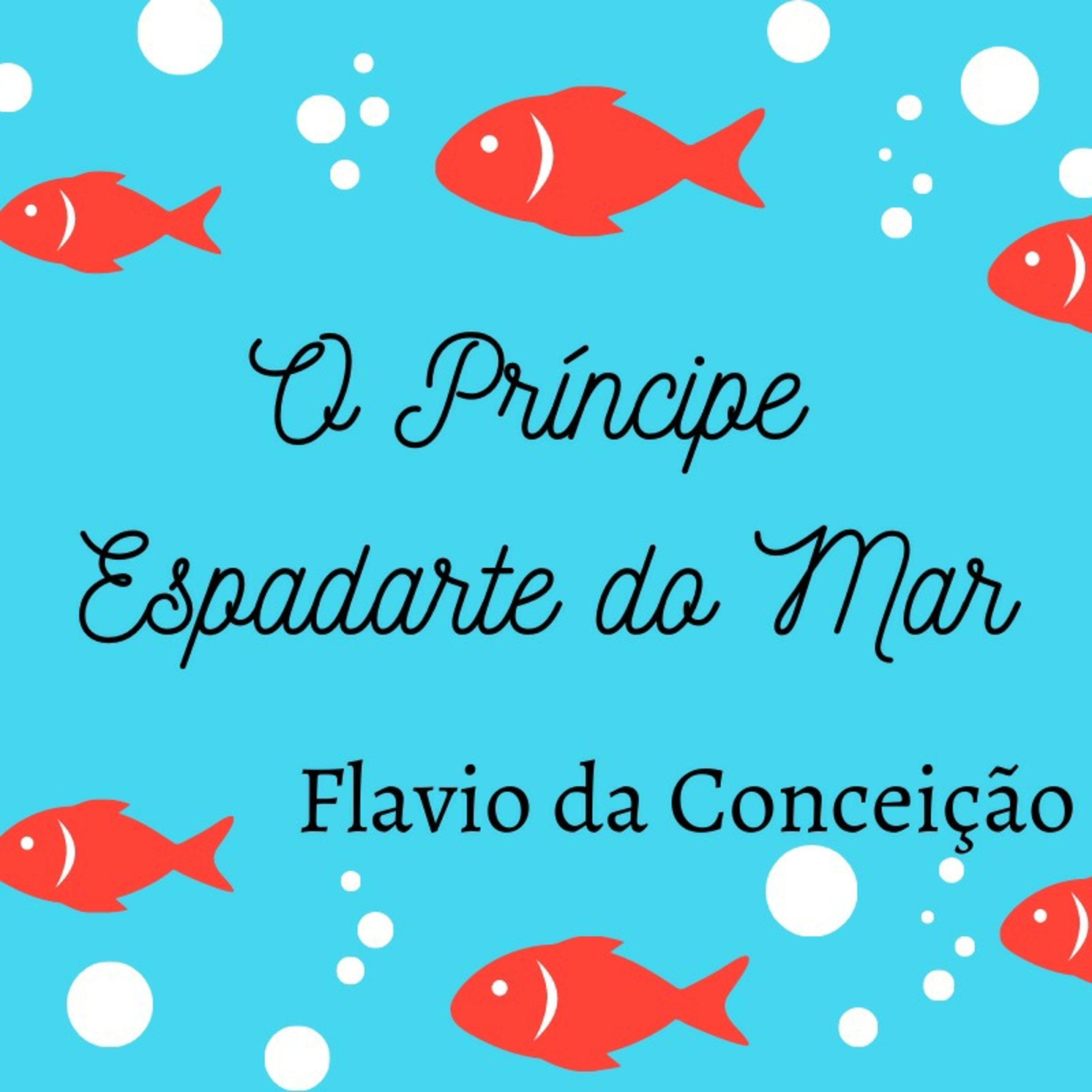 O Príncipe Espadarte do Mar