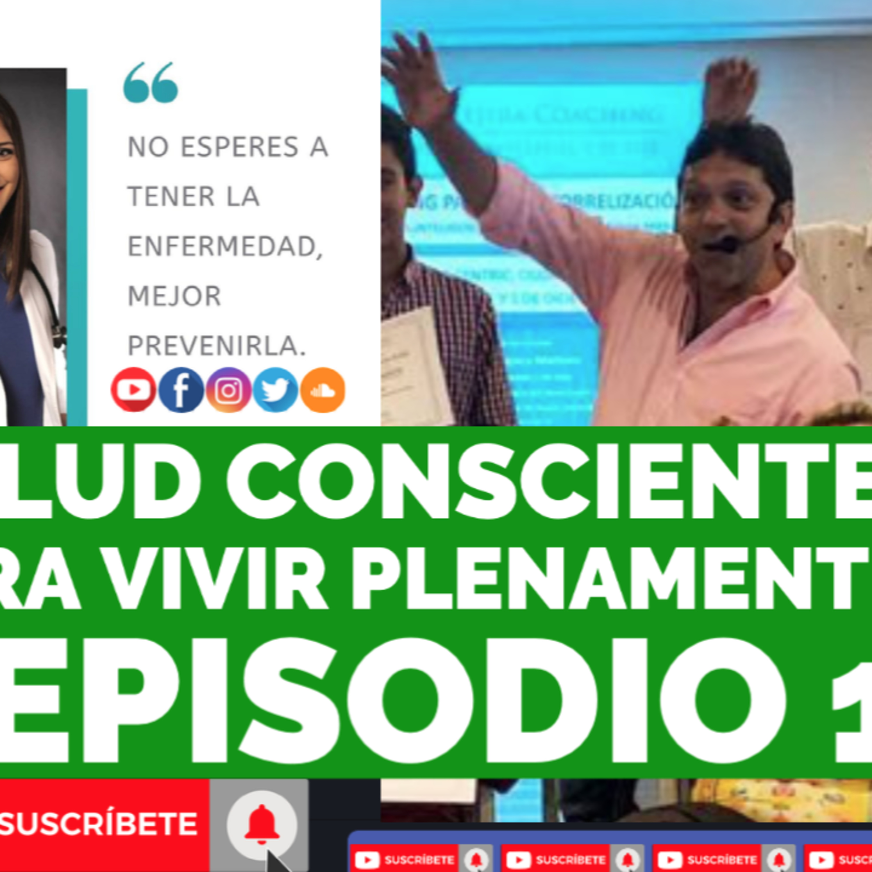 SALUD CONSCIENTE; Para Vivir Plenamente - Presentación del Programa