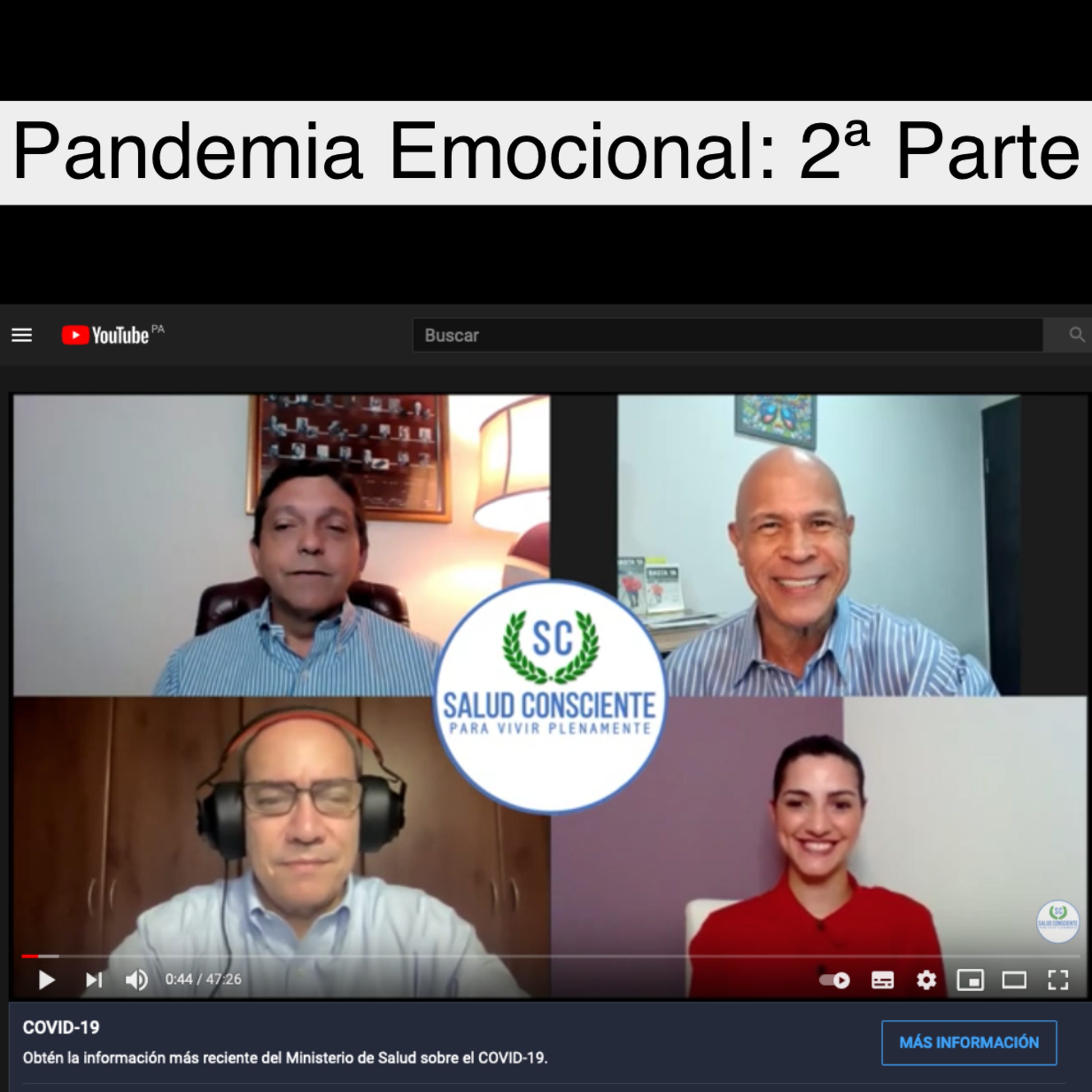COVID-19, Herramientas para Atender LA PANDEMIA EMOCIONAL 🩺 2da Parte. @saludconscientepanama episode artwork