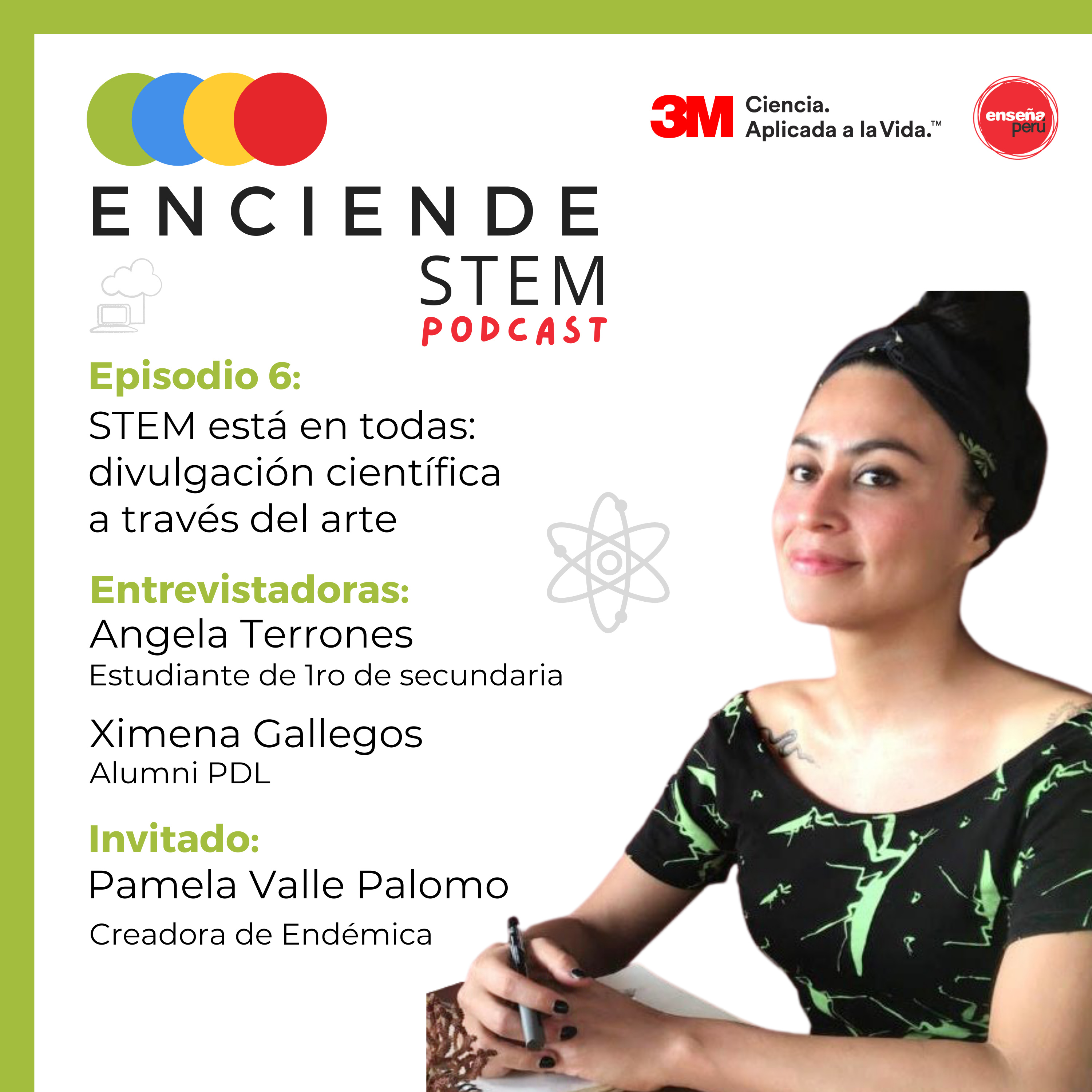 STEM está en todas: divulgación científica a través del arte con Pamela Valle | Ep. 6