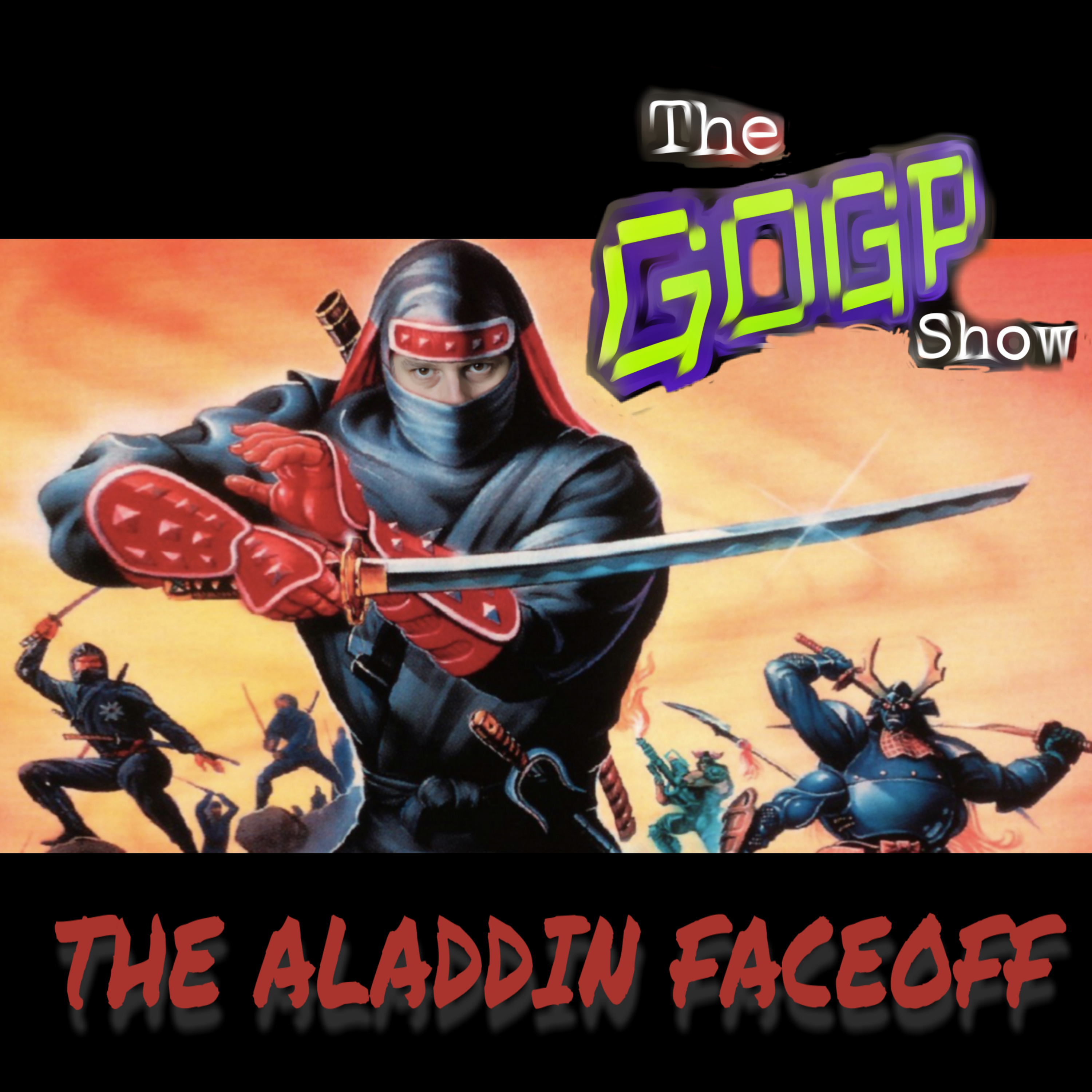The GOGP Show A Gaming Podcast #20 - The Aladdin Faceoff episode artwork