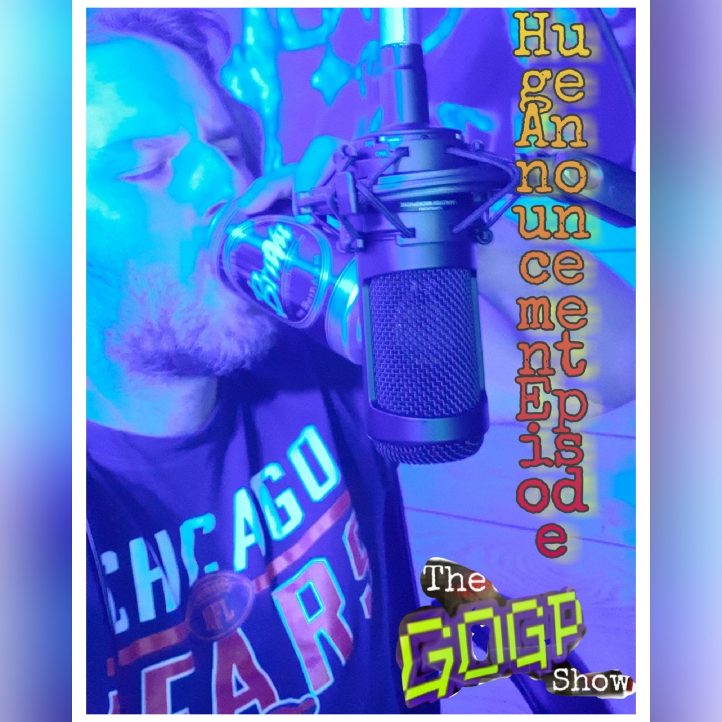 The GOGP Show - Huge Announcement Episode episode artwork
