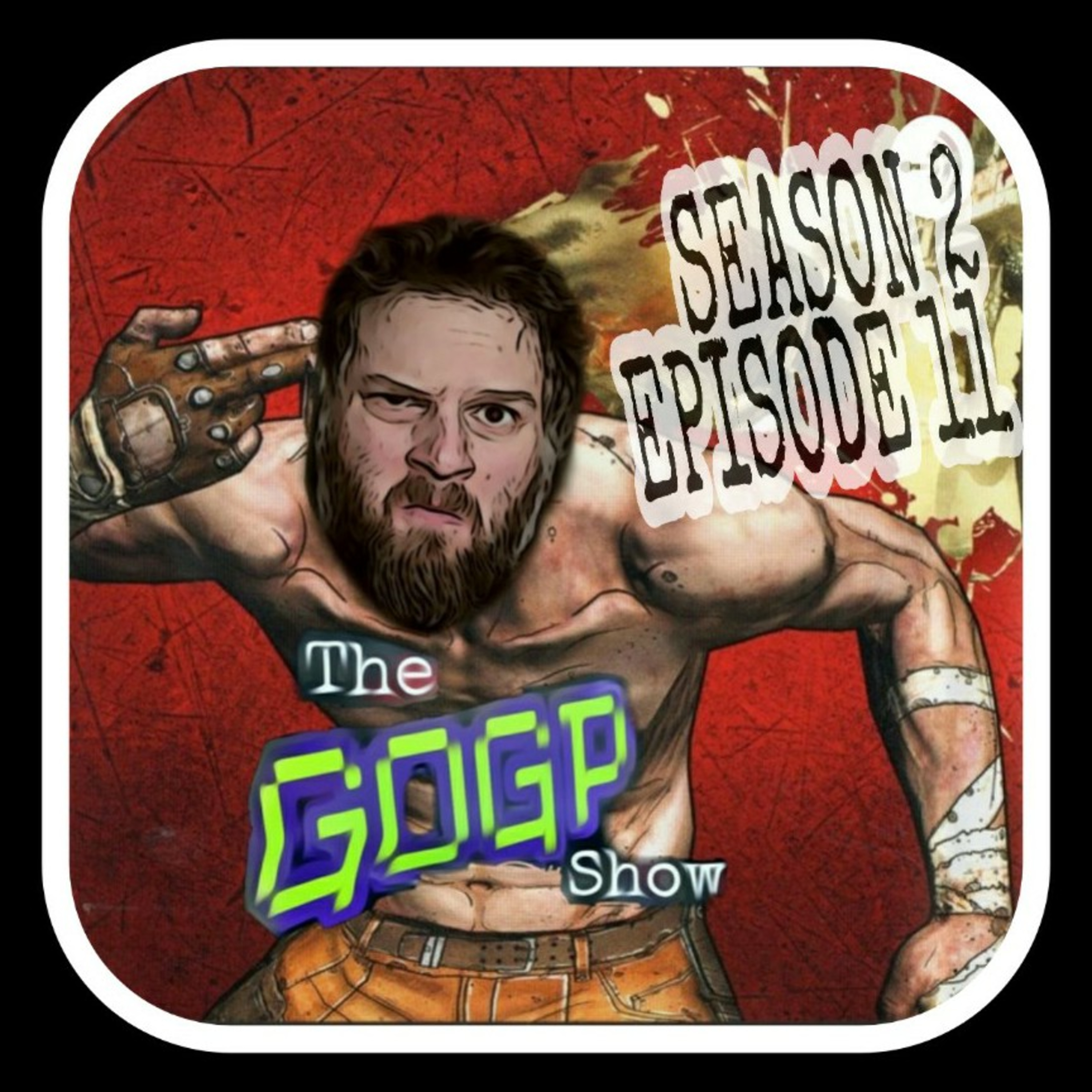 The GOGP Show S02 E11 episode artwork