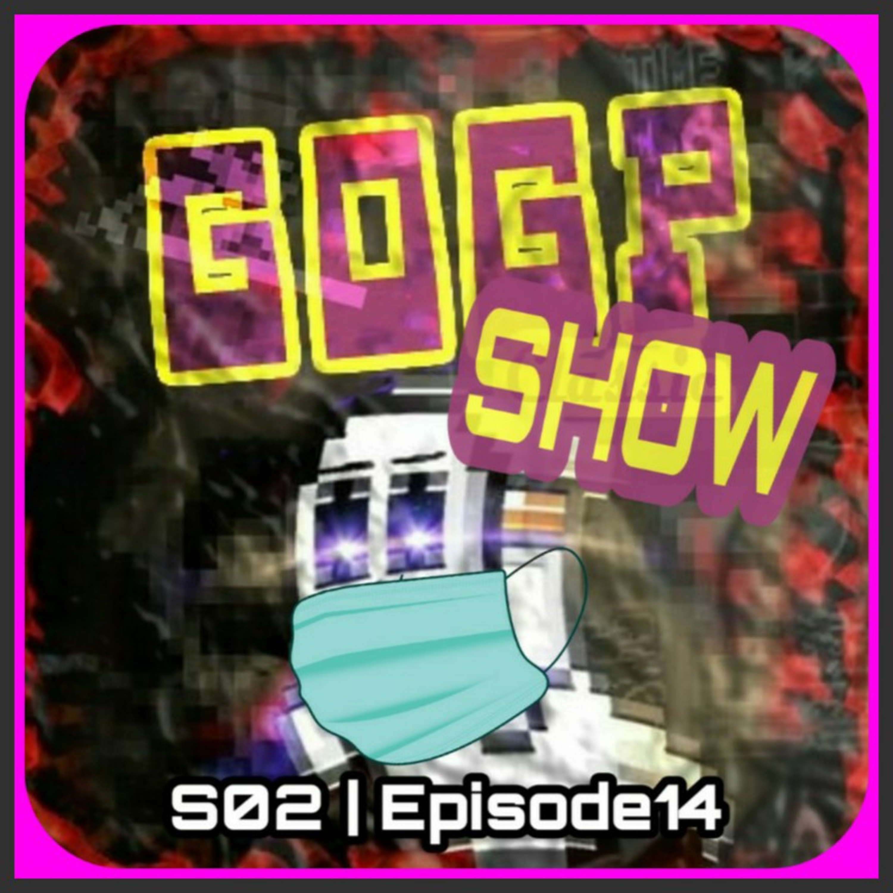 The GOGP Show S02 E14 episode artwork