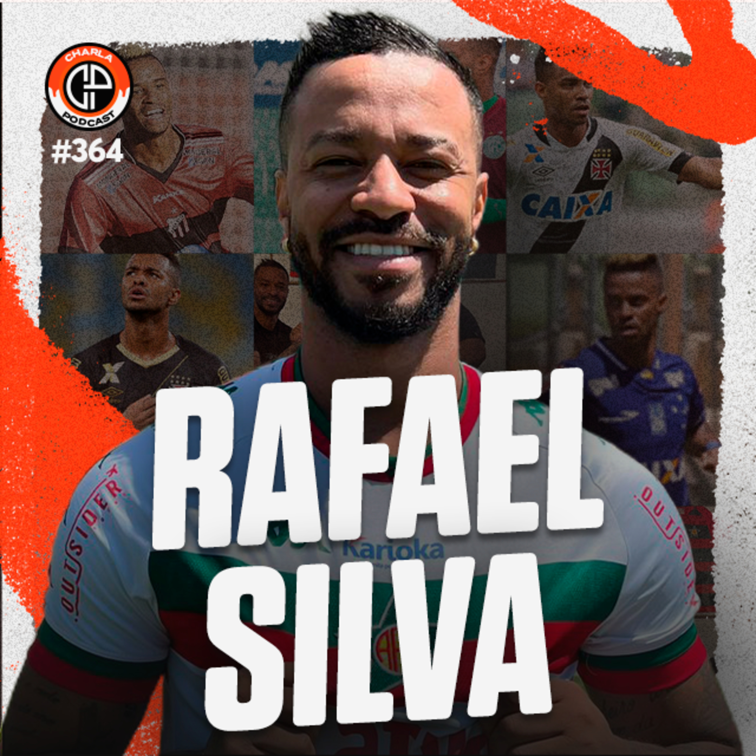 #364 - Rafael Silva (Atacante da Portuguesa RJ e Ex-Vasco)