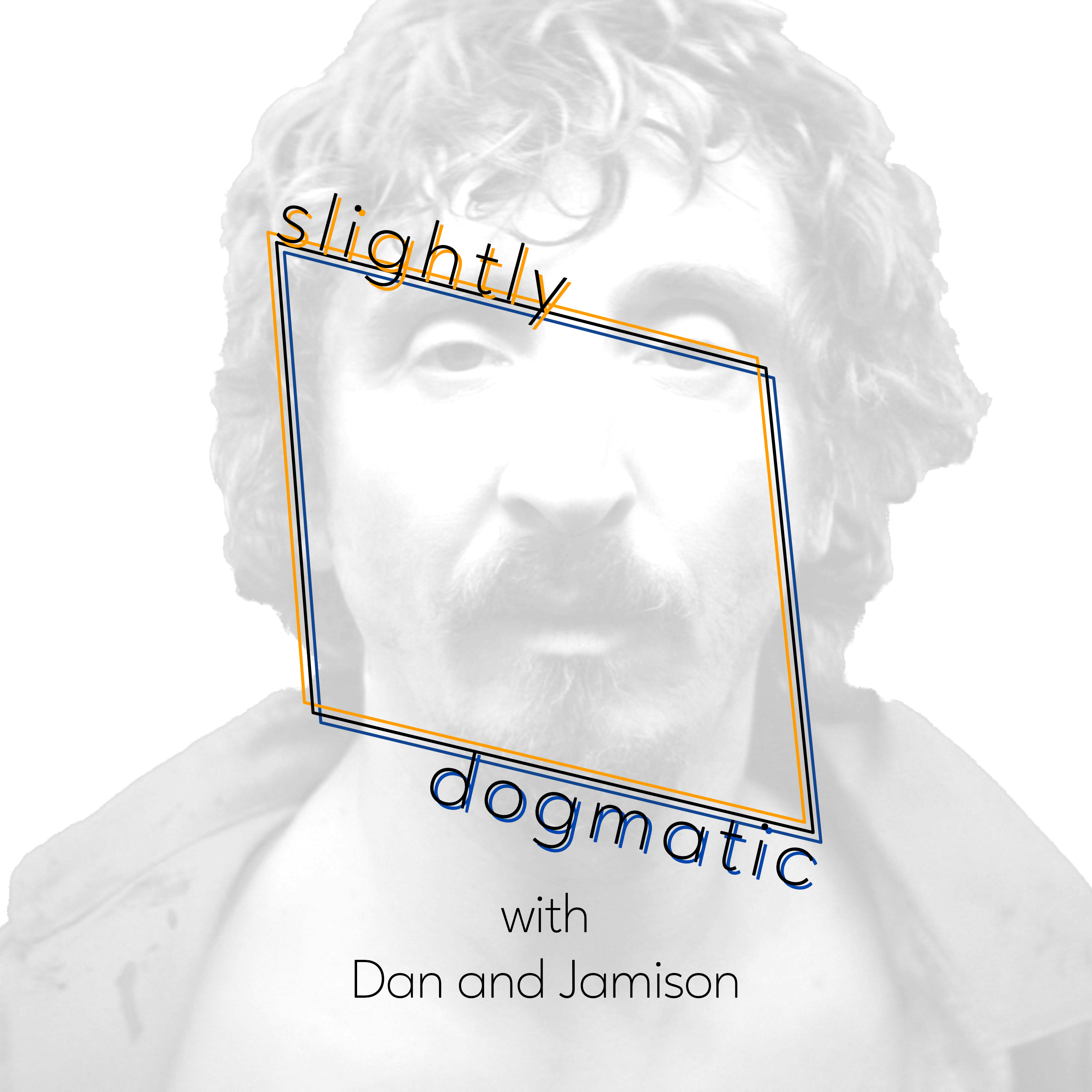Slightly Dogmatic