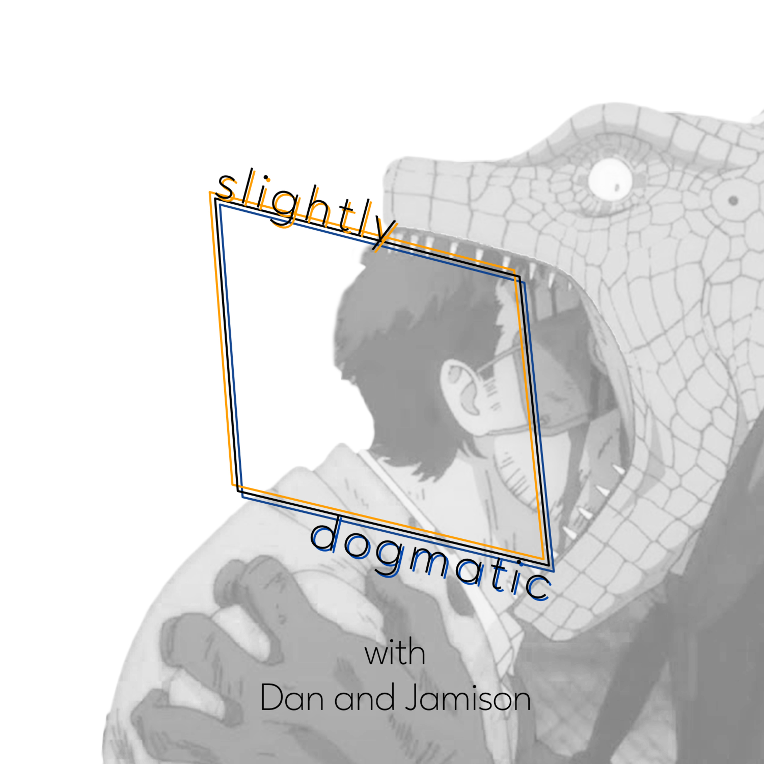 Slightly Dogmatic