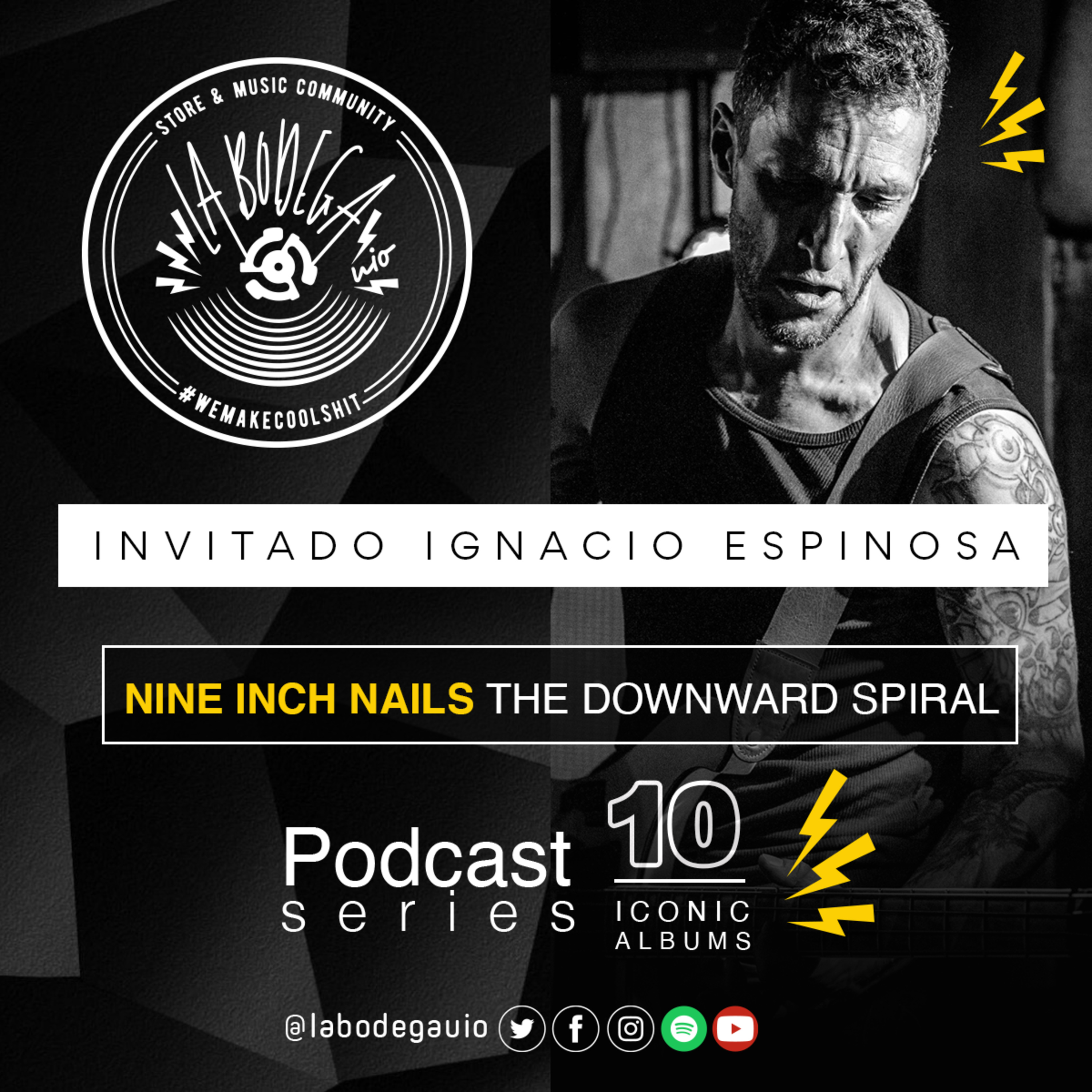 LaBodegaUIO Iconic Albums Podcast Series #10 NINE INCH NAILS “THE DOWNWARD SPIRAL” episode artwork