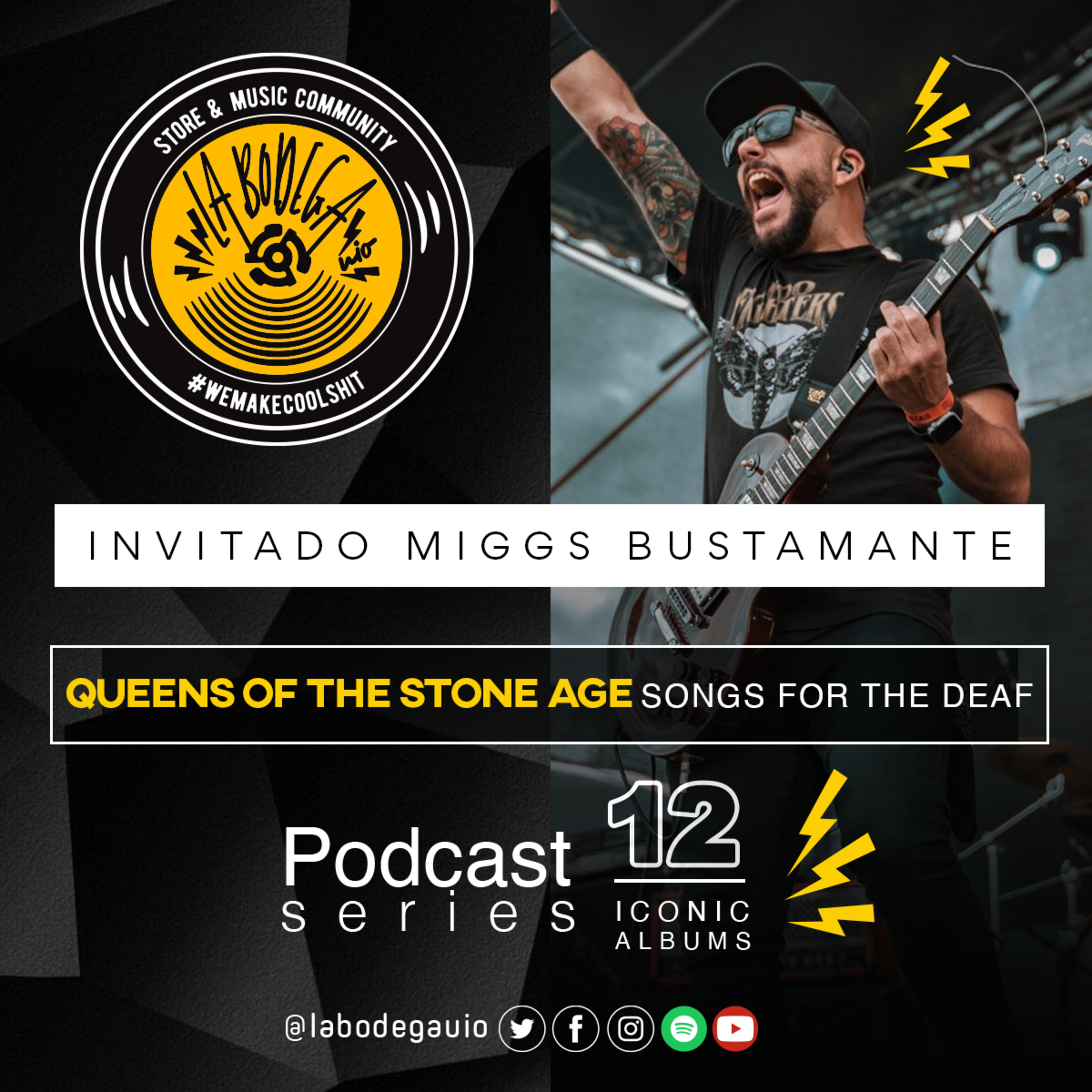 LaBodegaUIO Iconic Albums Podcast Series #12 QUEENS OF THE STONE AGE “SONGS FOR THE DEAF” episode artwork