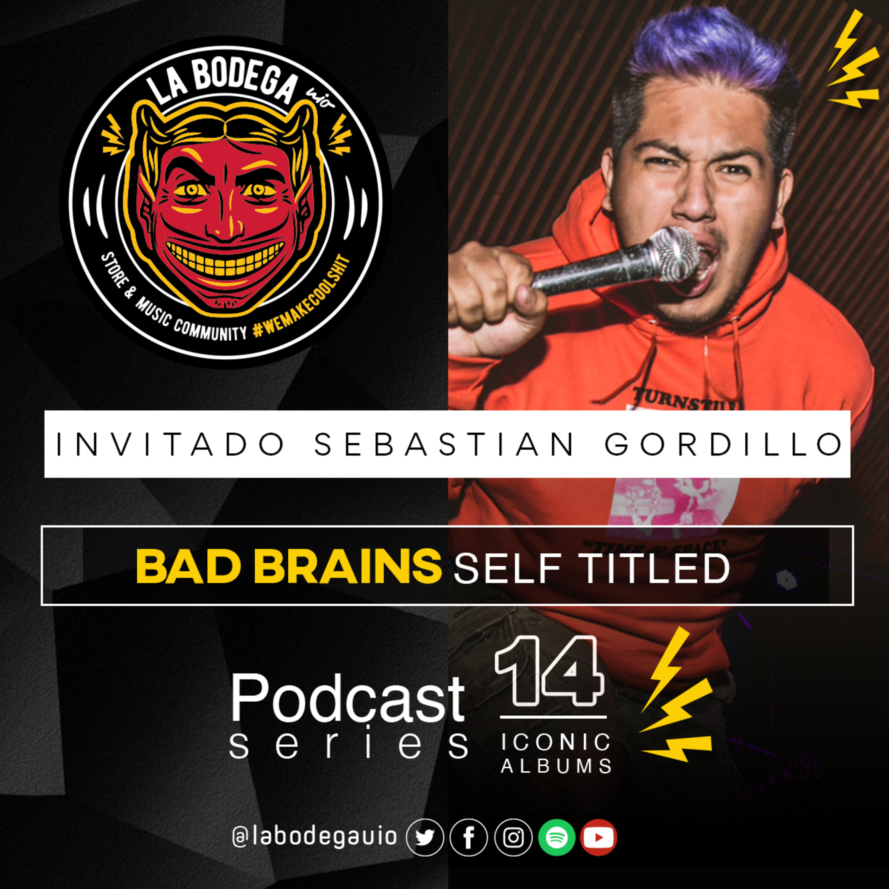 LaBodegaUIO Iconic Albums Podcast Series #14 BAD BRAINS “SELF TITLED” episode artwork