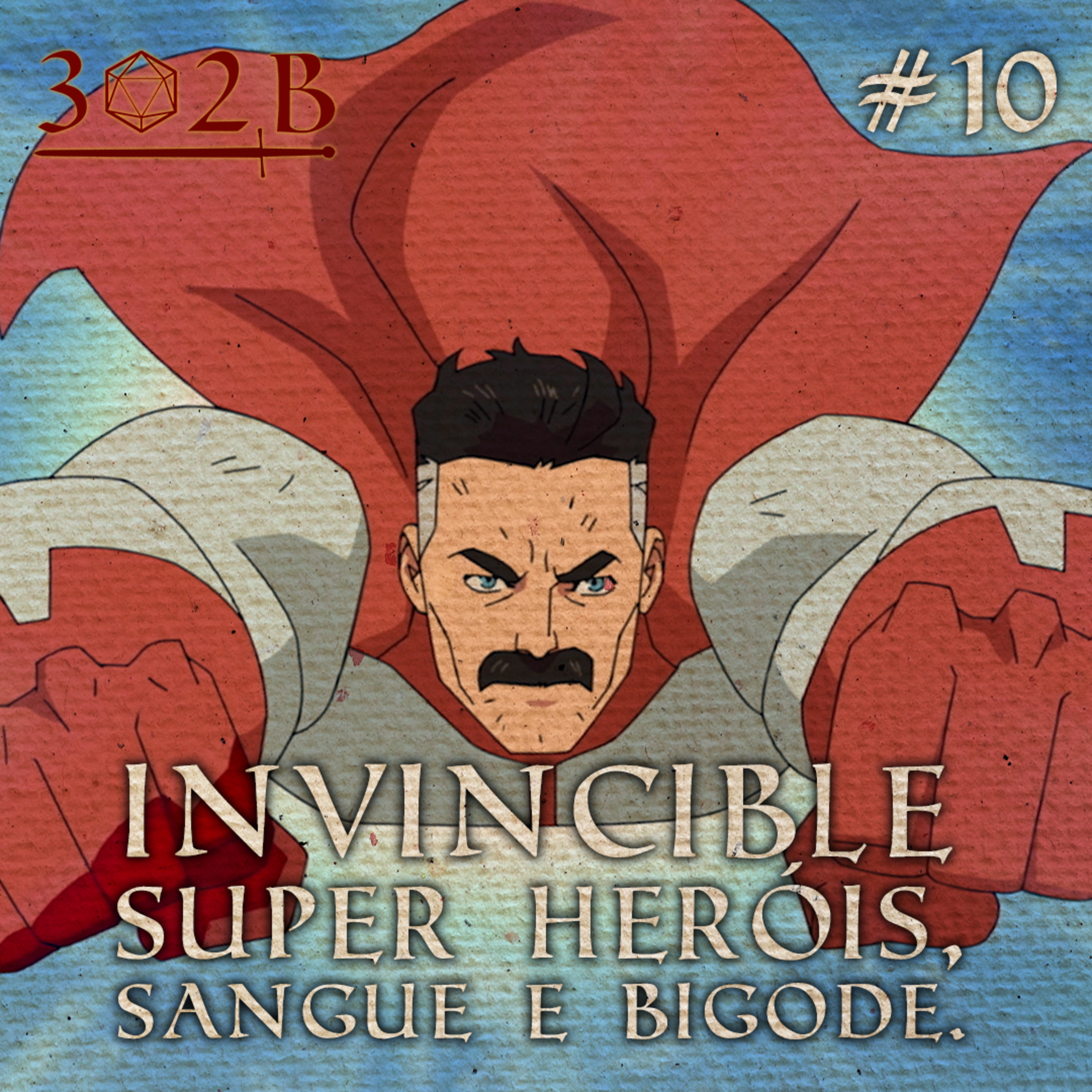 Invincible: Super Heróis, Sangue e Bigode! episode artwork