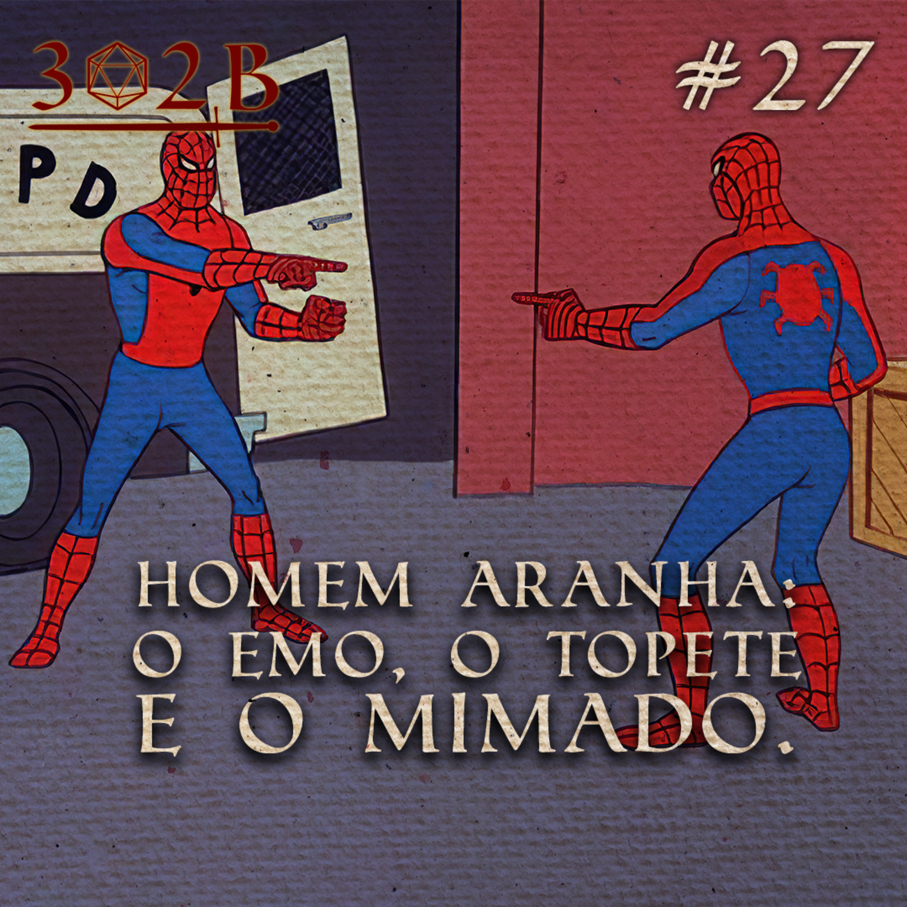 Homem Aranha: o Emo, o Top e o Mimado.