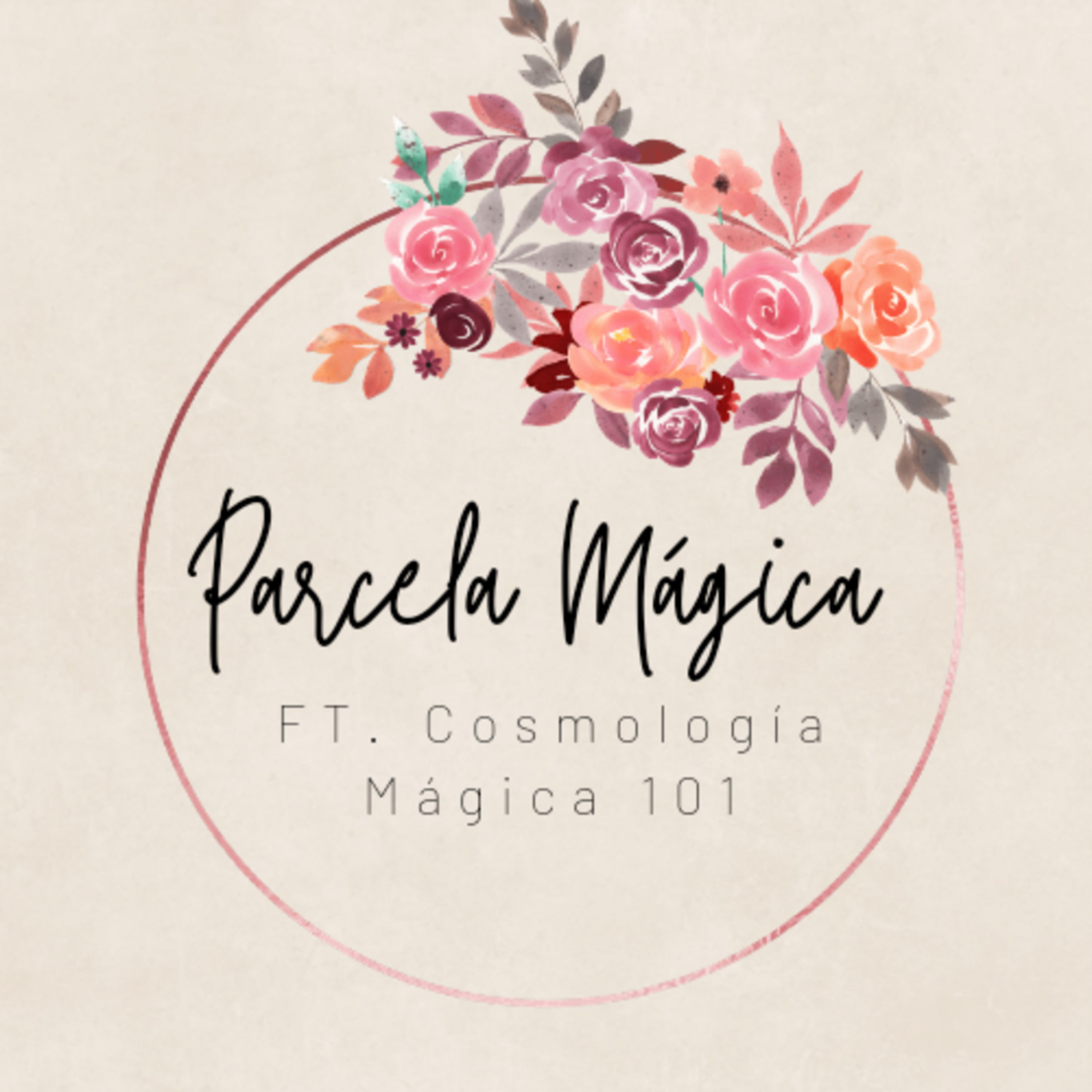 Ep. 6 Parcela Mágica FT. Cosmología Mágica 101 episode artwork