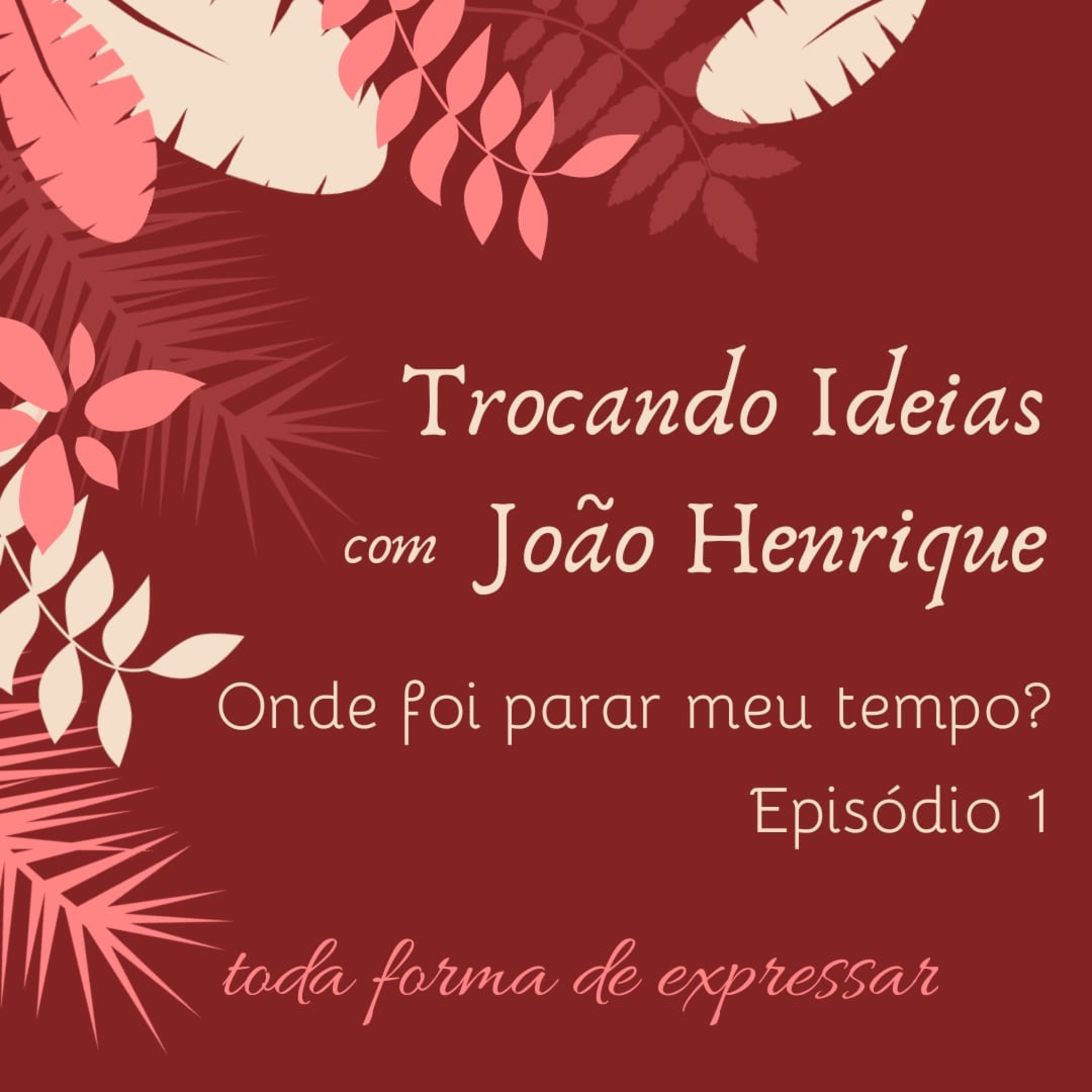 toda forma de expressar