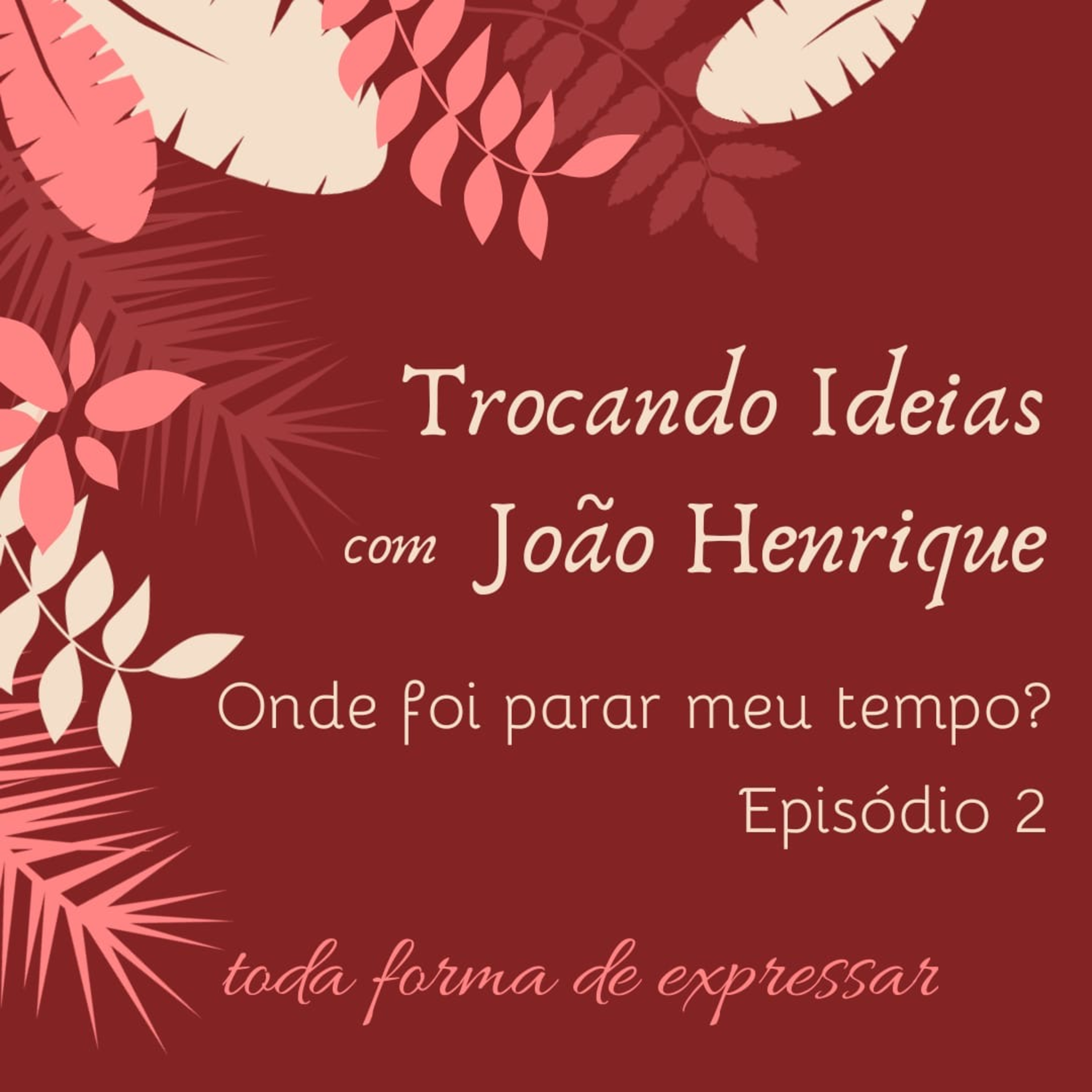 toda forma de expressar