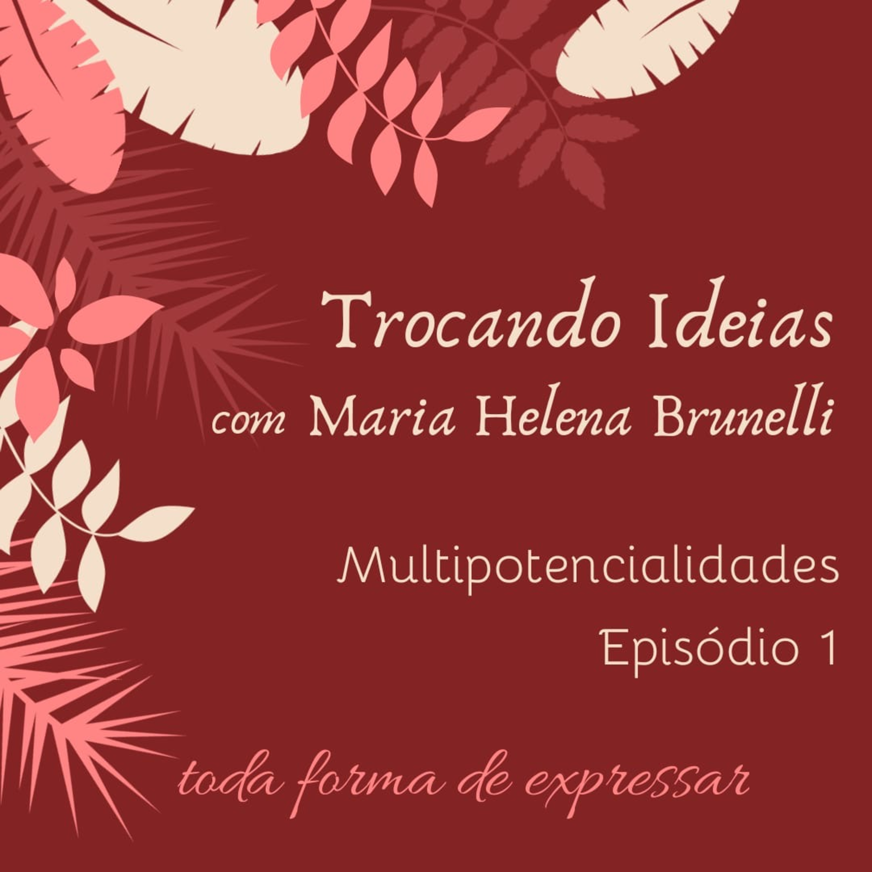 toda forma de expressar