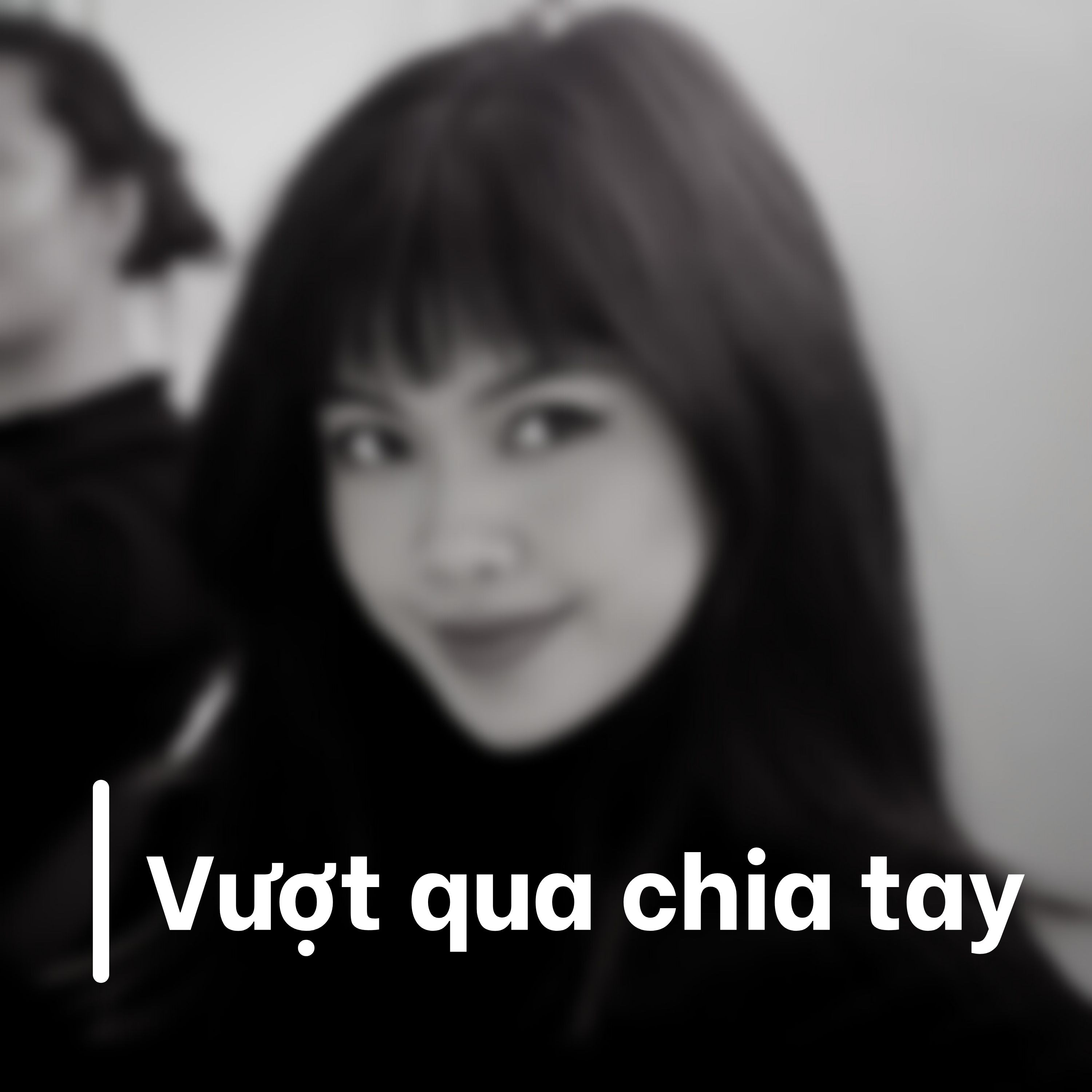 Vượt qua chia tay #6
