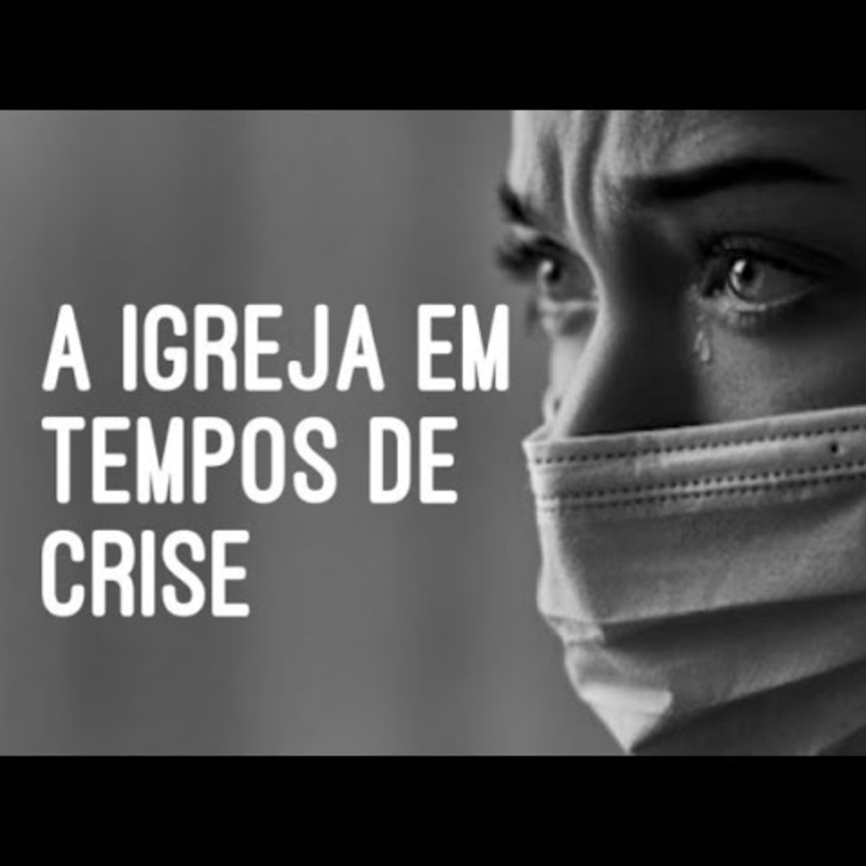 A Igreja em Tempos de Crise episode artwork
