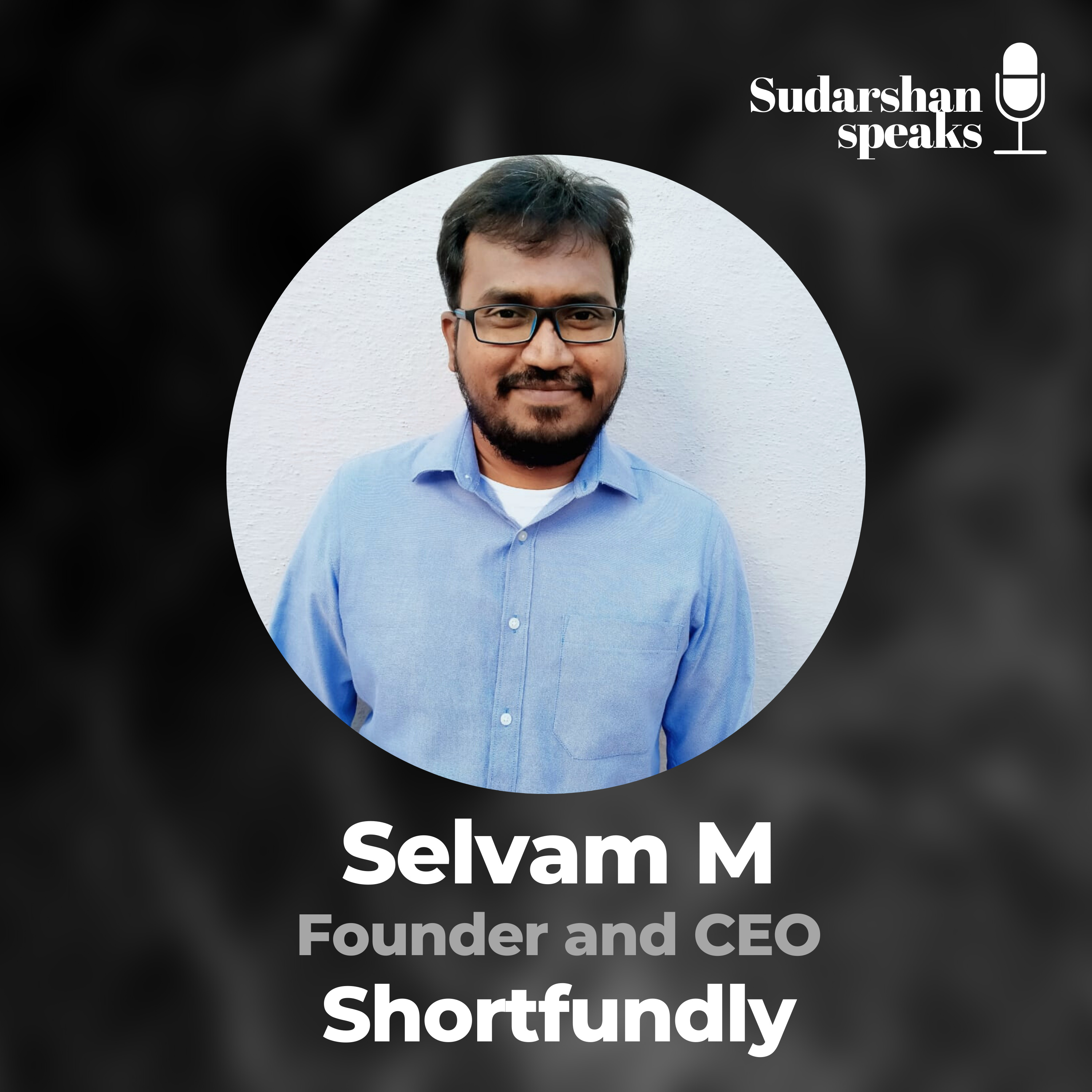 Sudarshan\'s Podcast
