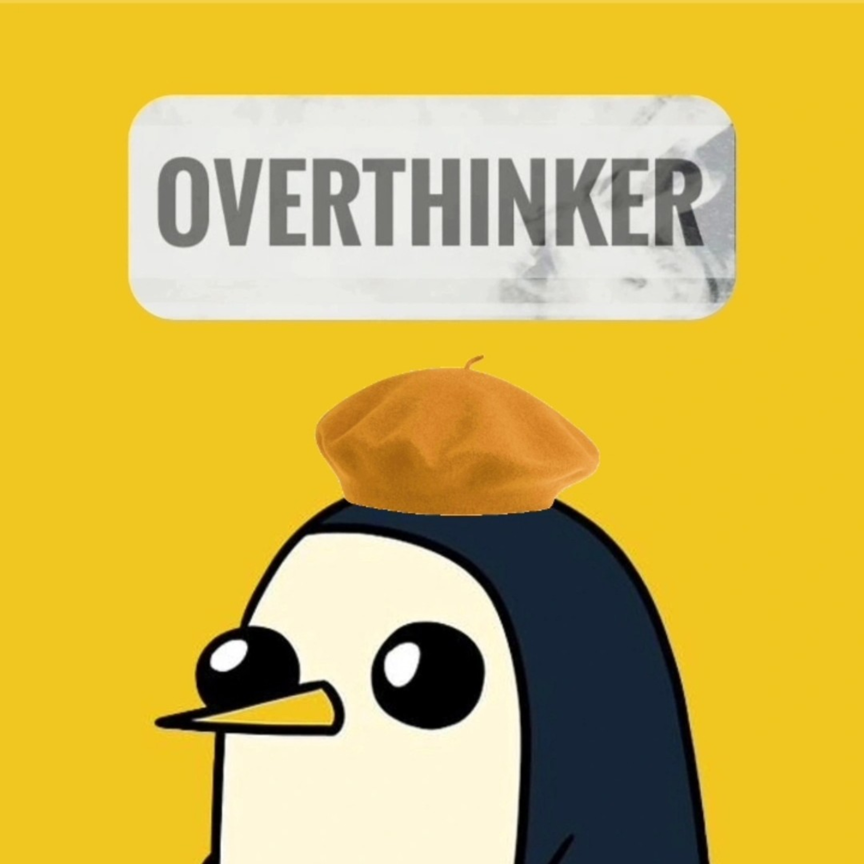 OVERTHINKER