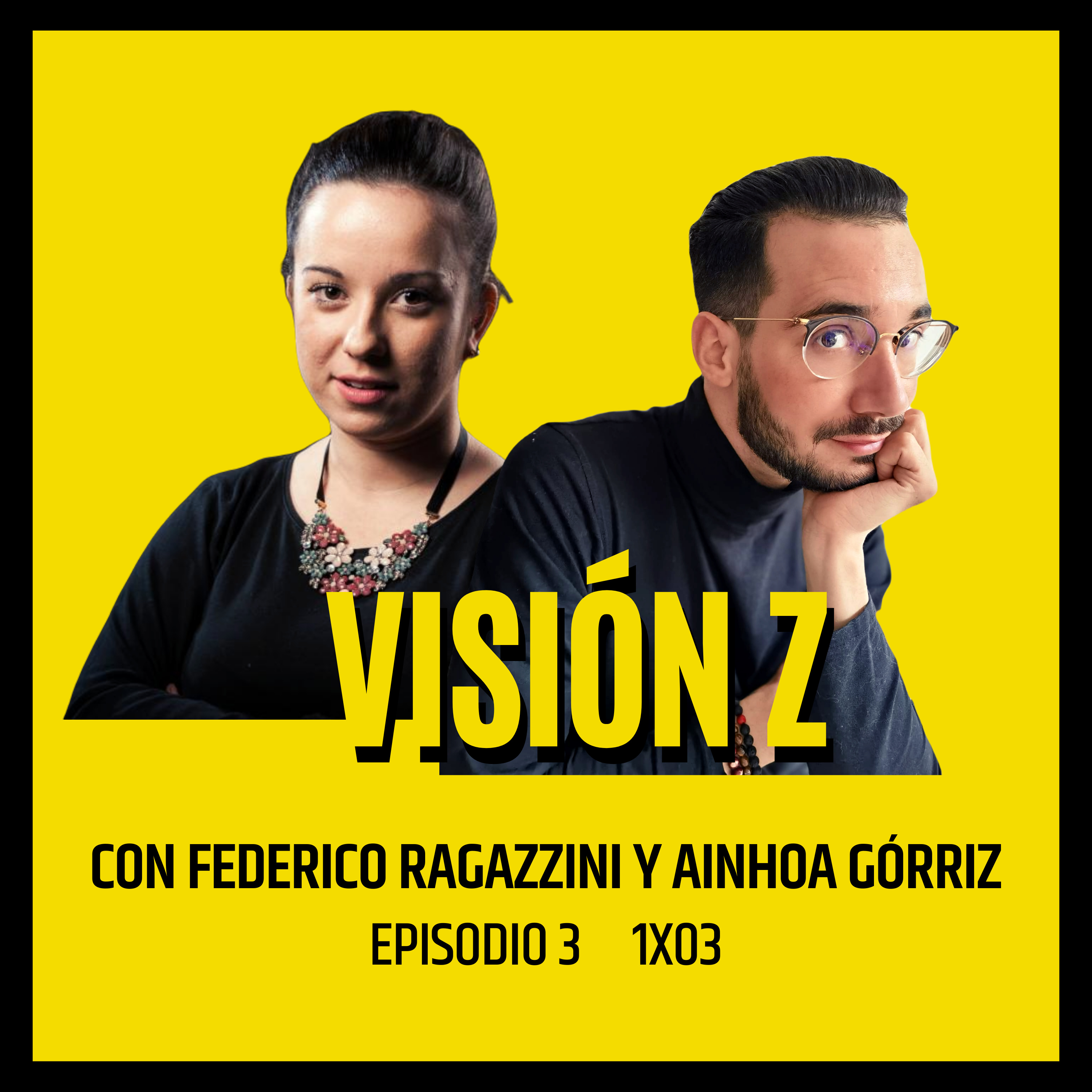 Visión Z - Episodio 3