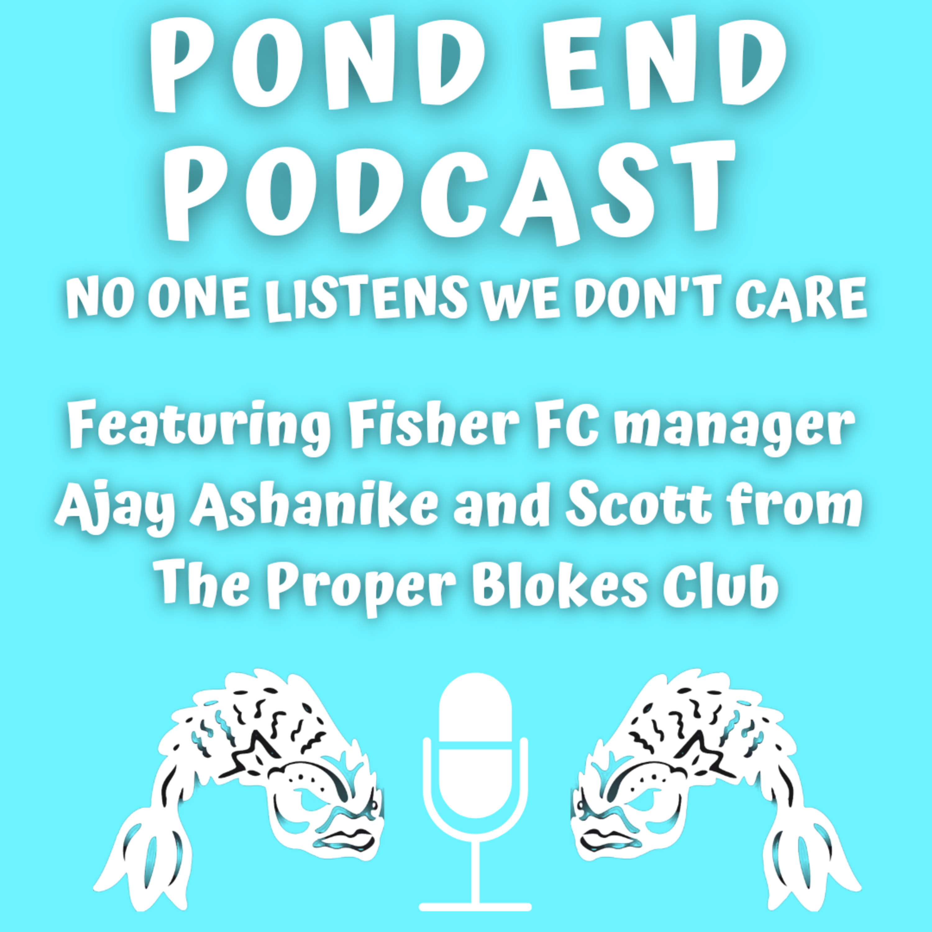 Pond End Podcast episode 2