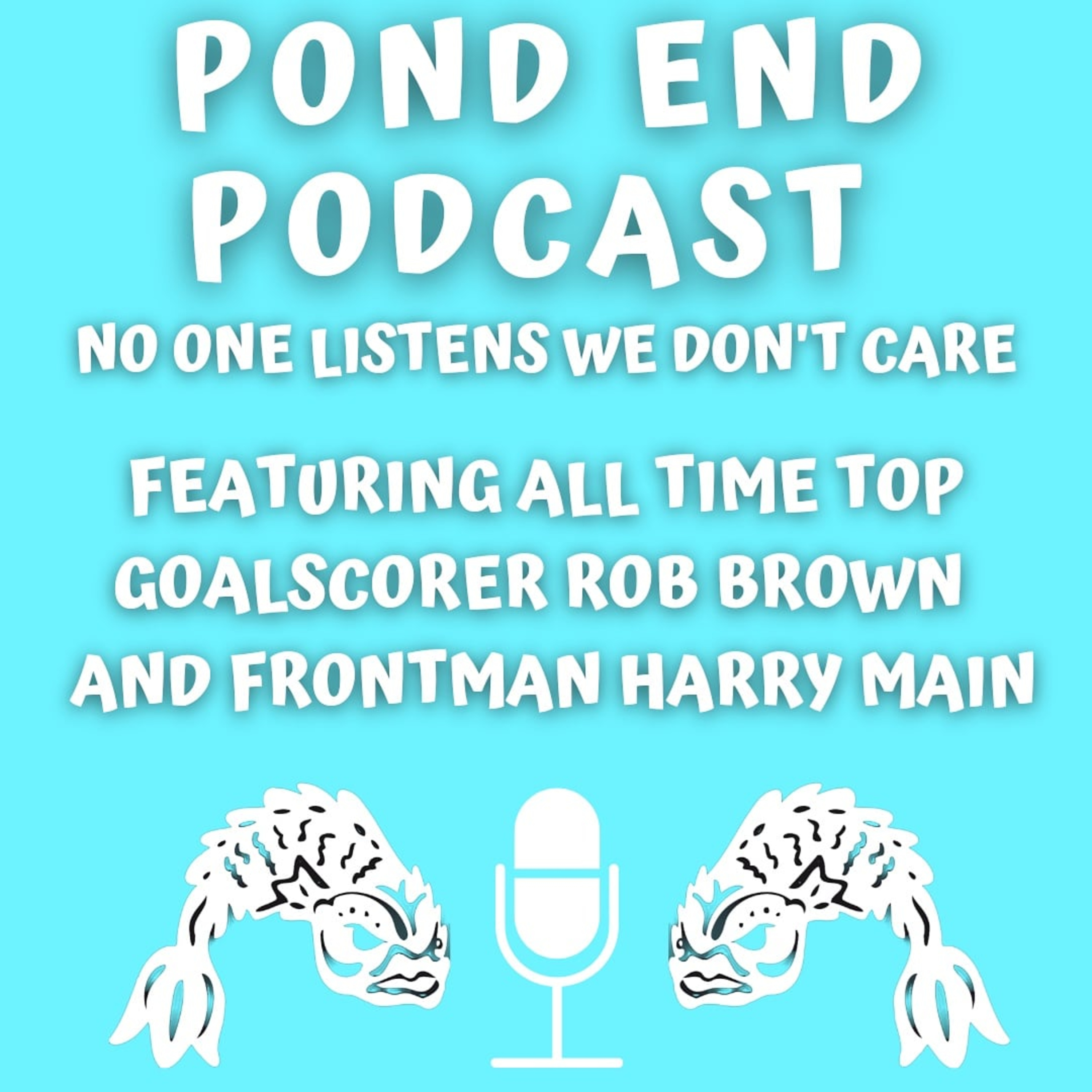 Pond End Podcast episode 3