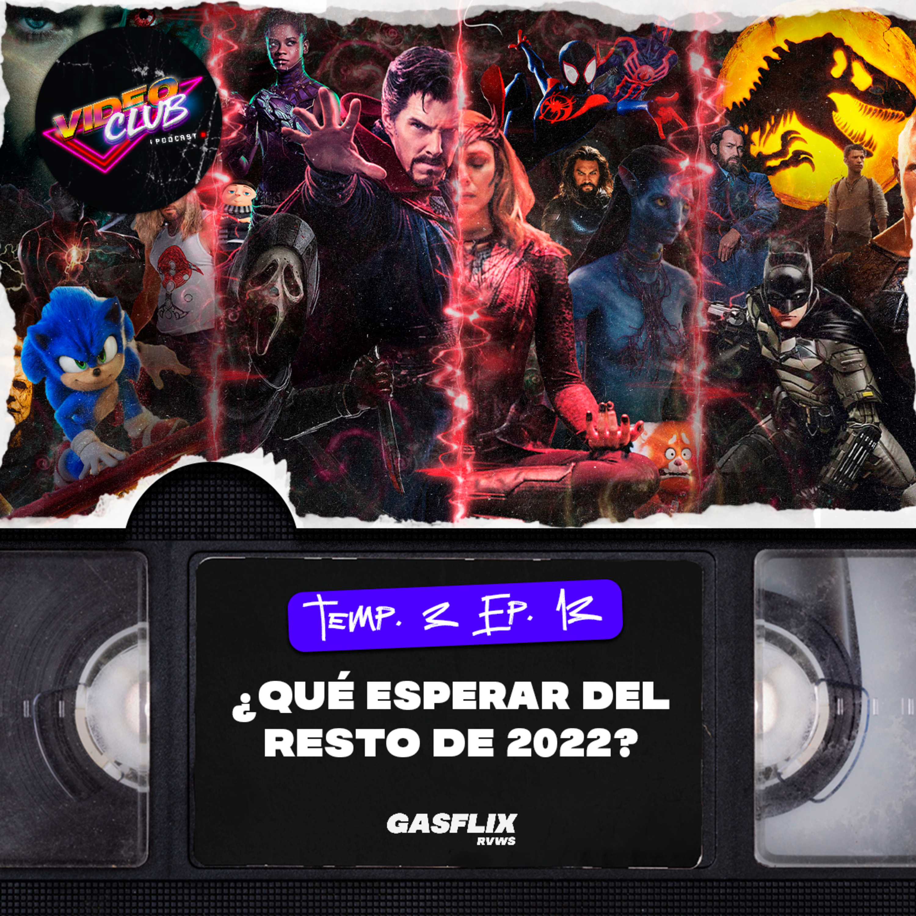 PELÍCULAS MÁS ANTICIPADAS DEL RESTO 2022 - VIDEOCLUB PODCAST TEMA 5 EP. 13 episode artwork