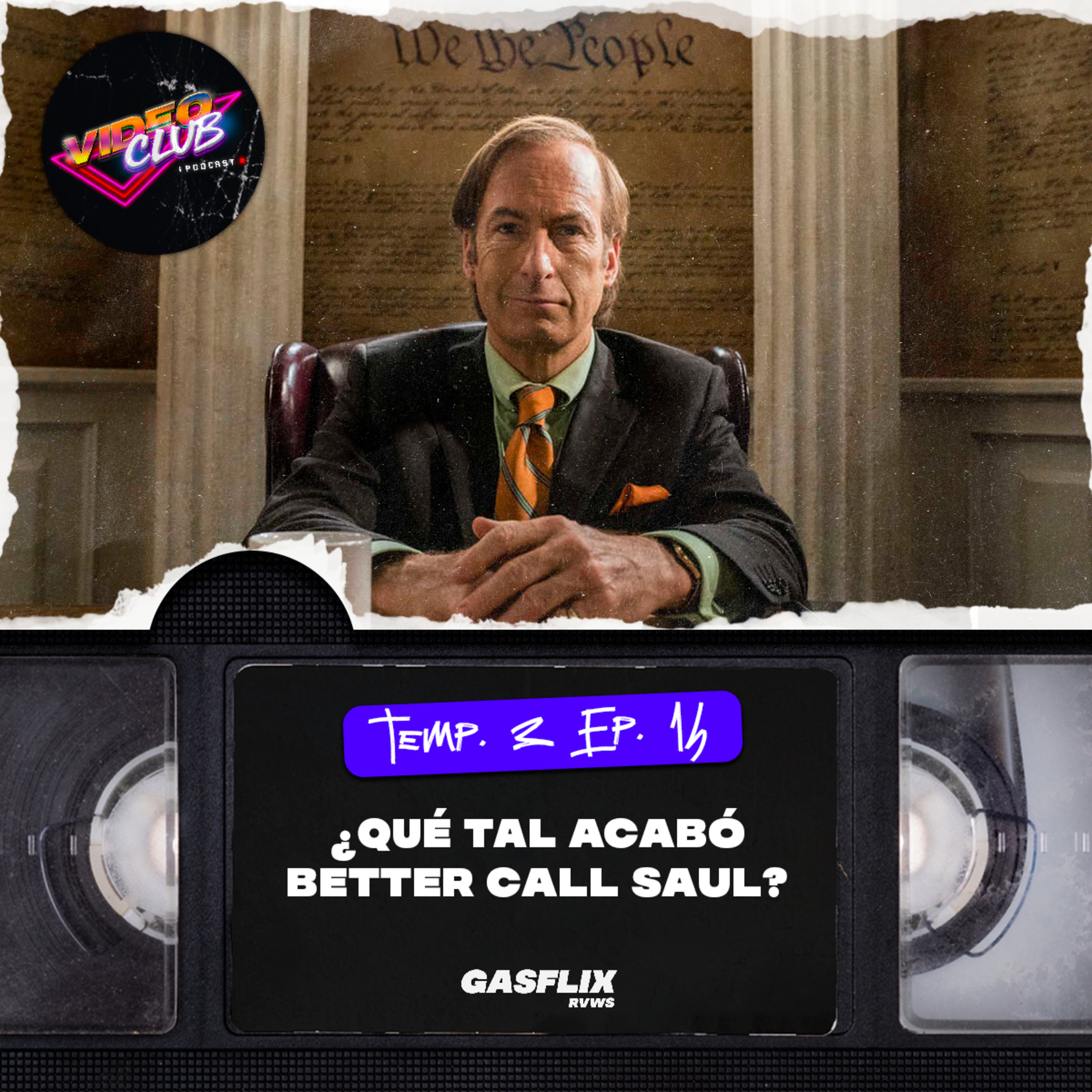 ¿QUÉ TAL ACABÓ BETTER CALL SAUL? - VIDEOCLUB PODCAST TEMA 5 EP. 14 episode artwork