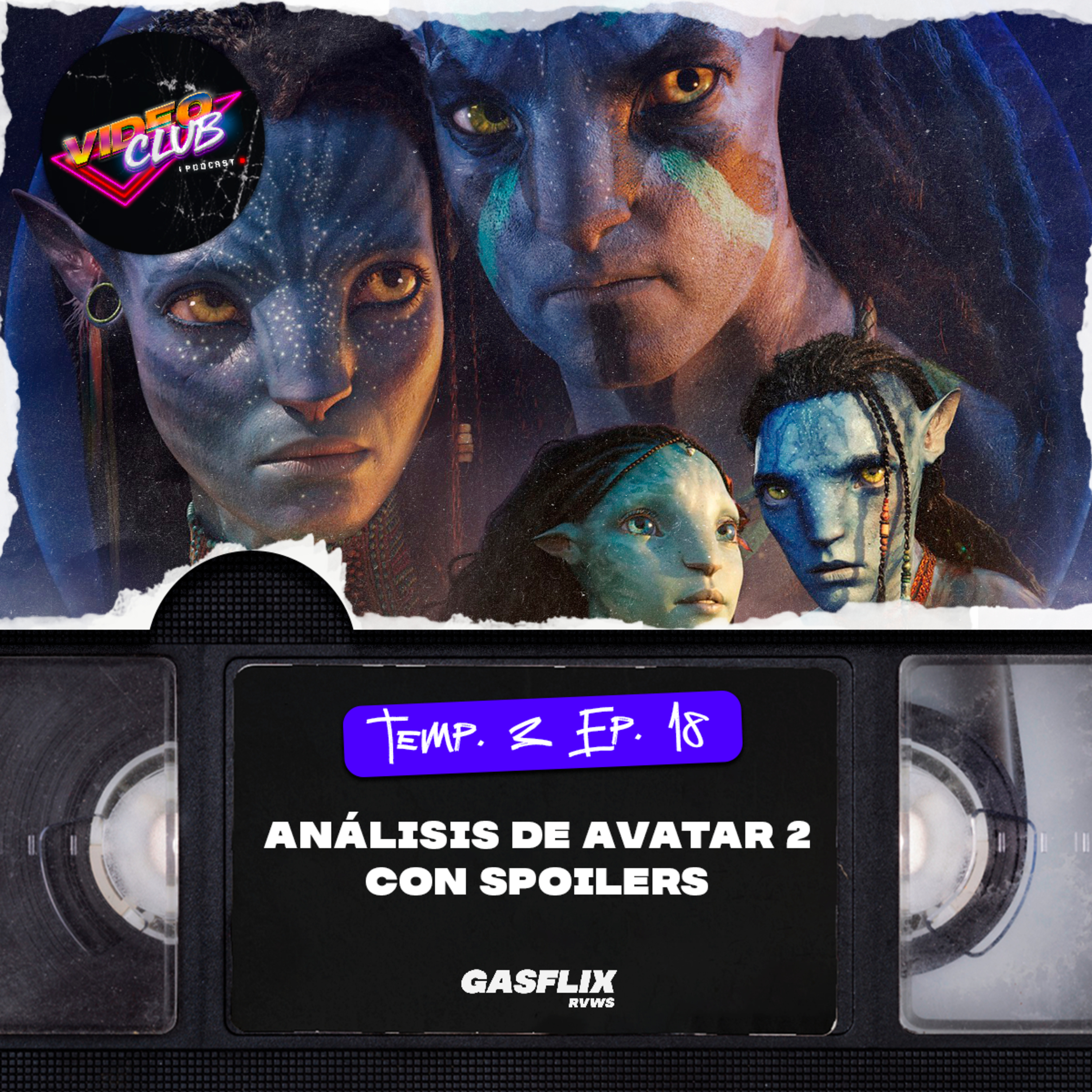 ANÁLISIS DE AVATAR 2 CON SPOILERS - VIDEOCLUB PODCAST TEMA 3 EP. 18 episode artwork