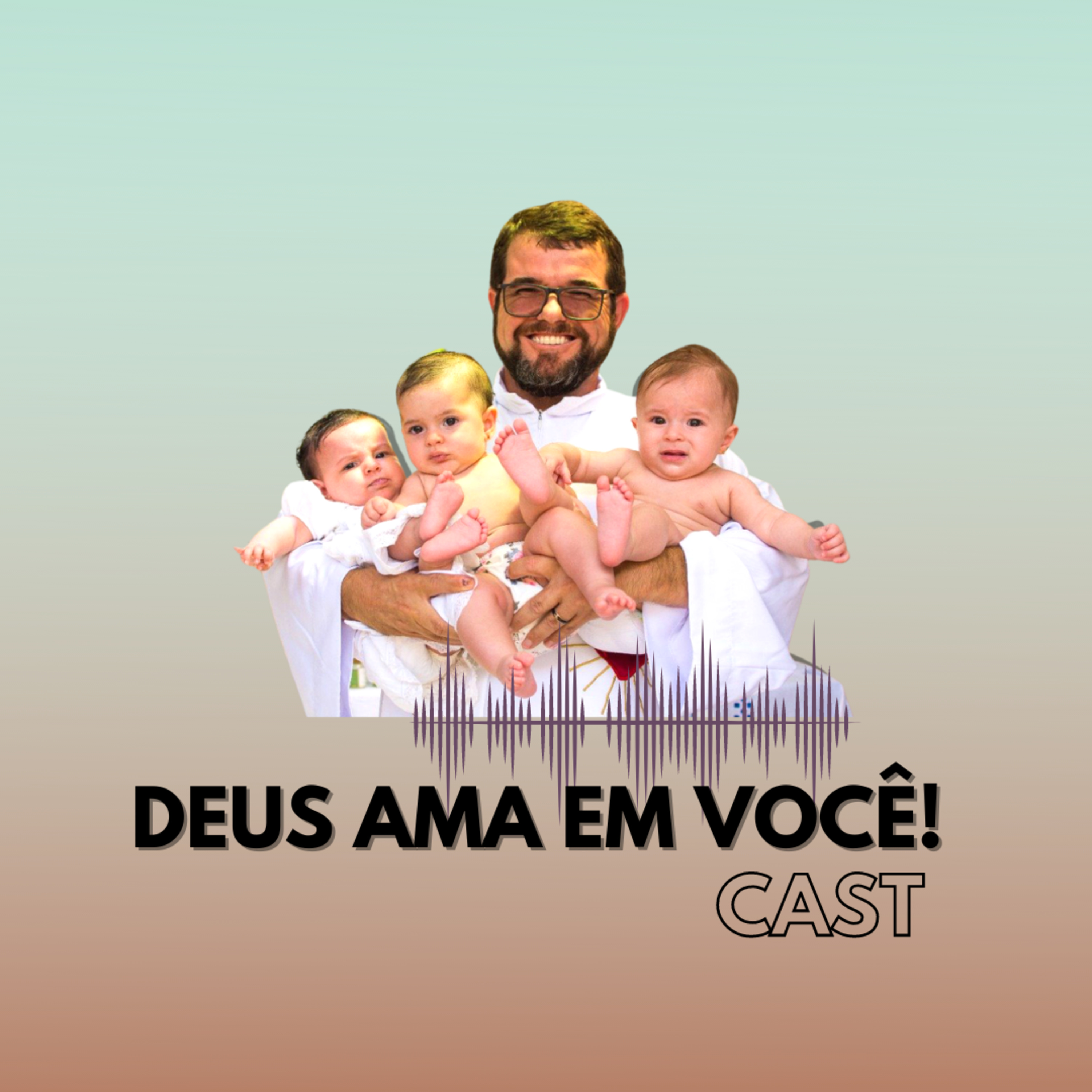 DEUS AMA EM VOCÊ!